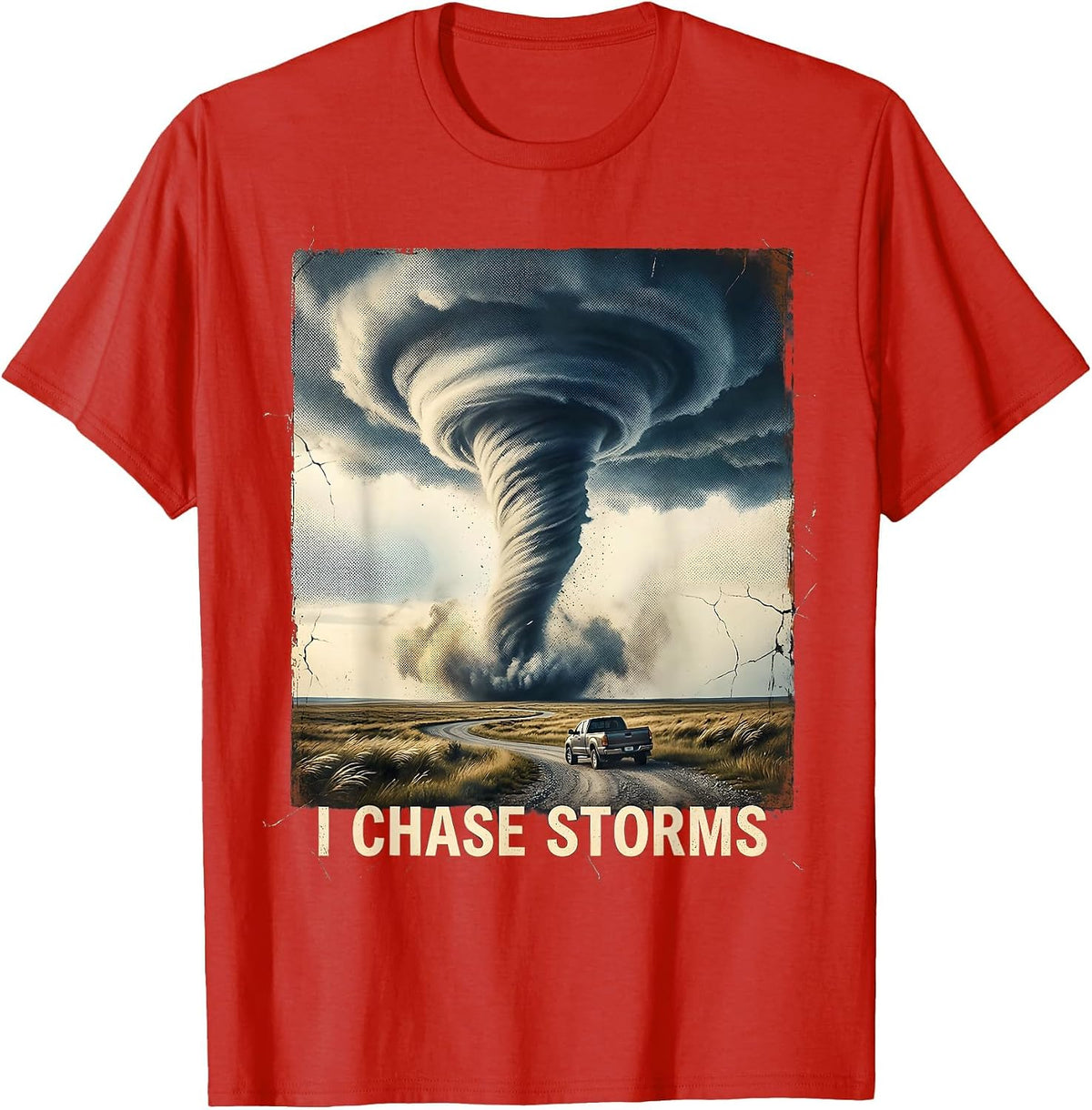 Men's I Chase Storms Distressed Storm Chaser Meteorology Weather T-Shirt - Red