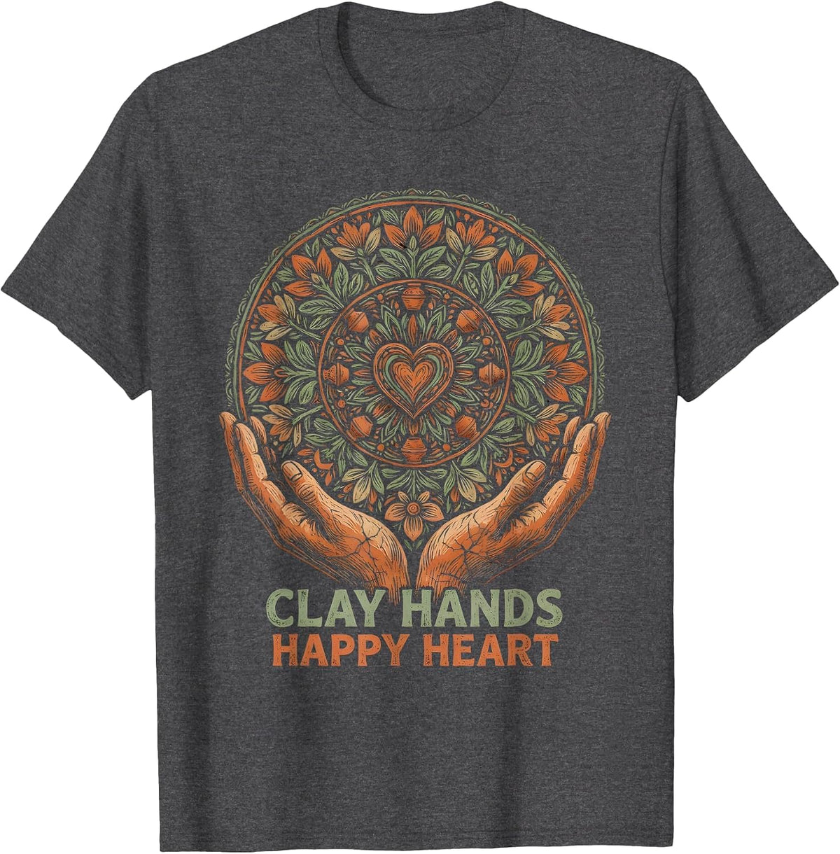 Clay Hands Happy Heart Art Teacher Design T-Shirt - Dark Heather Grey
