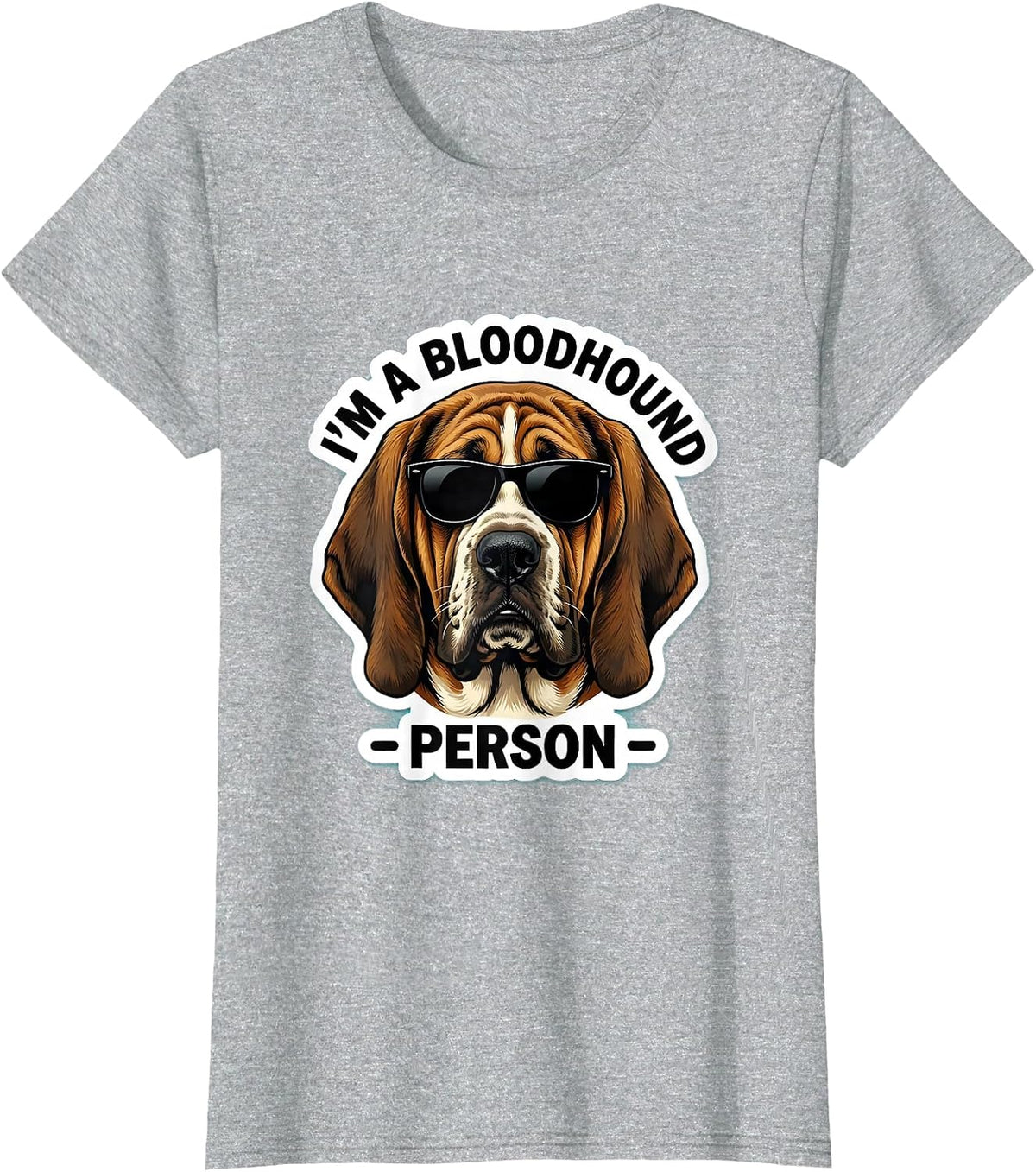 I'm A Bloodhound Person Funny Dog Lover Sunglasses Portrait T-Shirt - Heather Grey