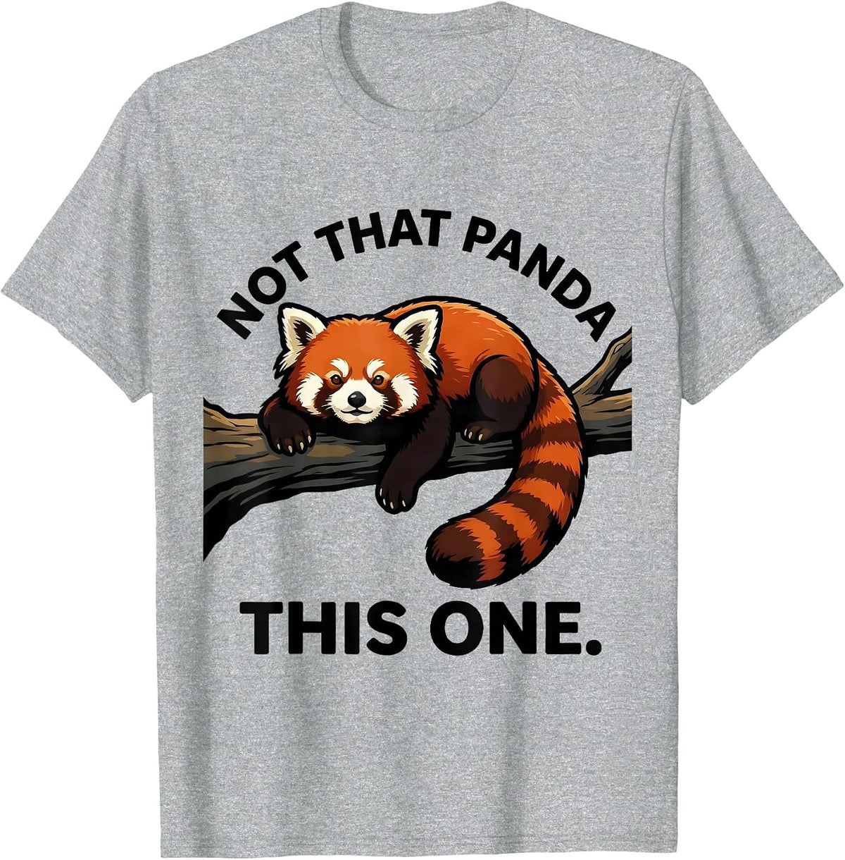 Men's Not That Panda This One Funny Red Panda Lover Animal Humor T-Shirt - Heather Grey