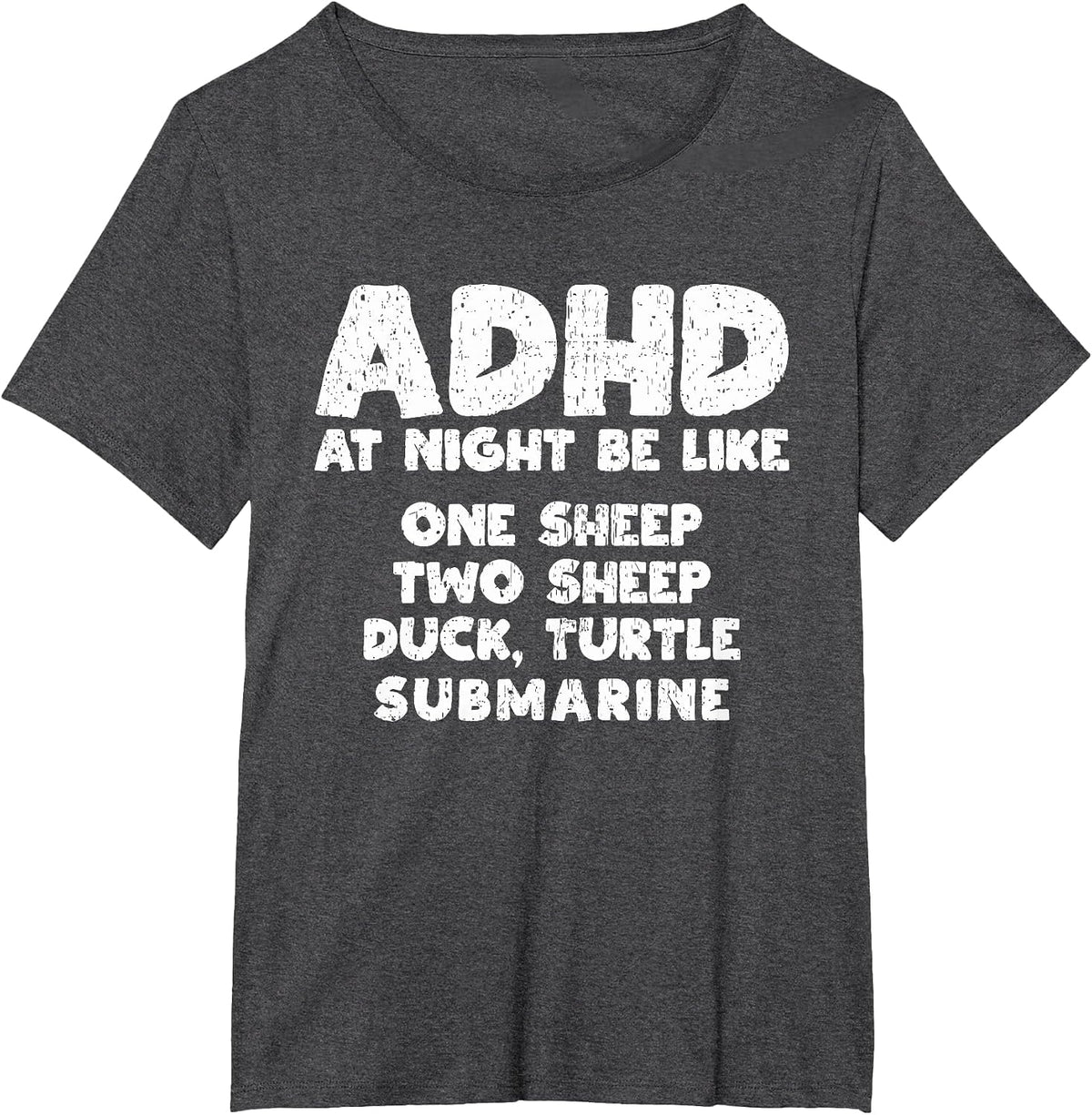ADHD At Night Be Like Funny ADHD Quote T-Shirt - Dark Heather Grey