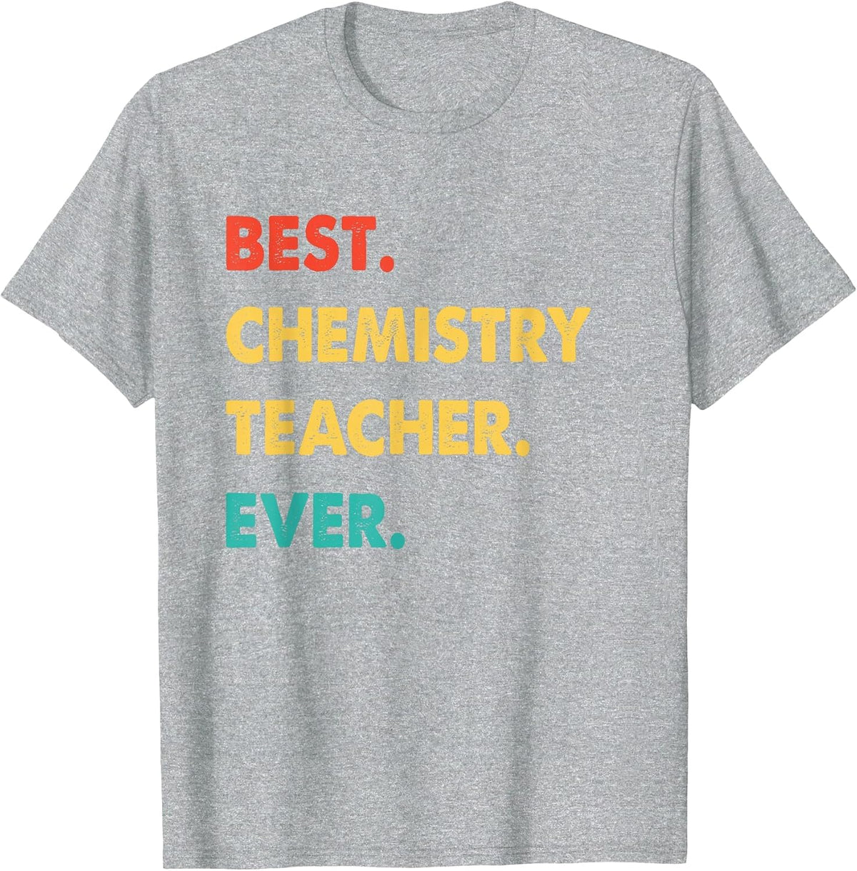 Retro Best Chemistry Teacher Ever T-Shirt - Heather Grey