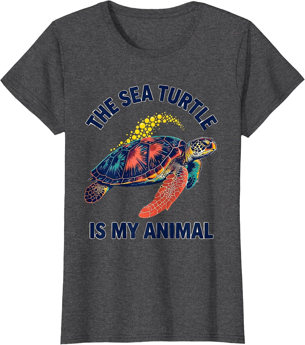 Women's The Sea Turtle Is My Animal Funny Sea Turtle Lover Gift T-Shirt - Dark Heather Grey