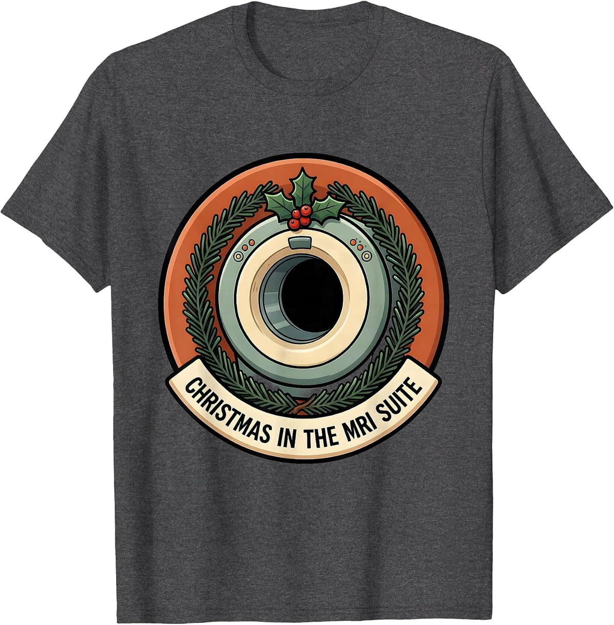Christmas In The MRI Suite Funny Radiology Tech Humor T-Shirt - Dark Heather Grey