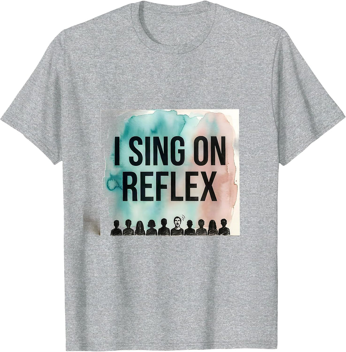 Men's I Sing On Reflex Funny Choir Singer Karaoke Humor T-Shirt - Heather Grey