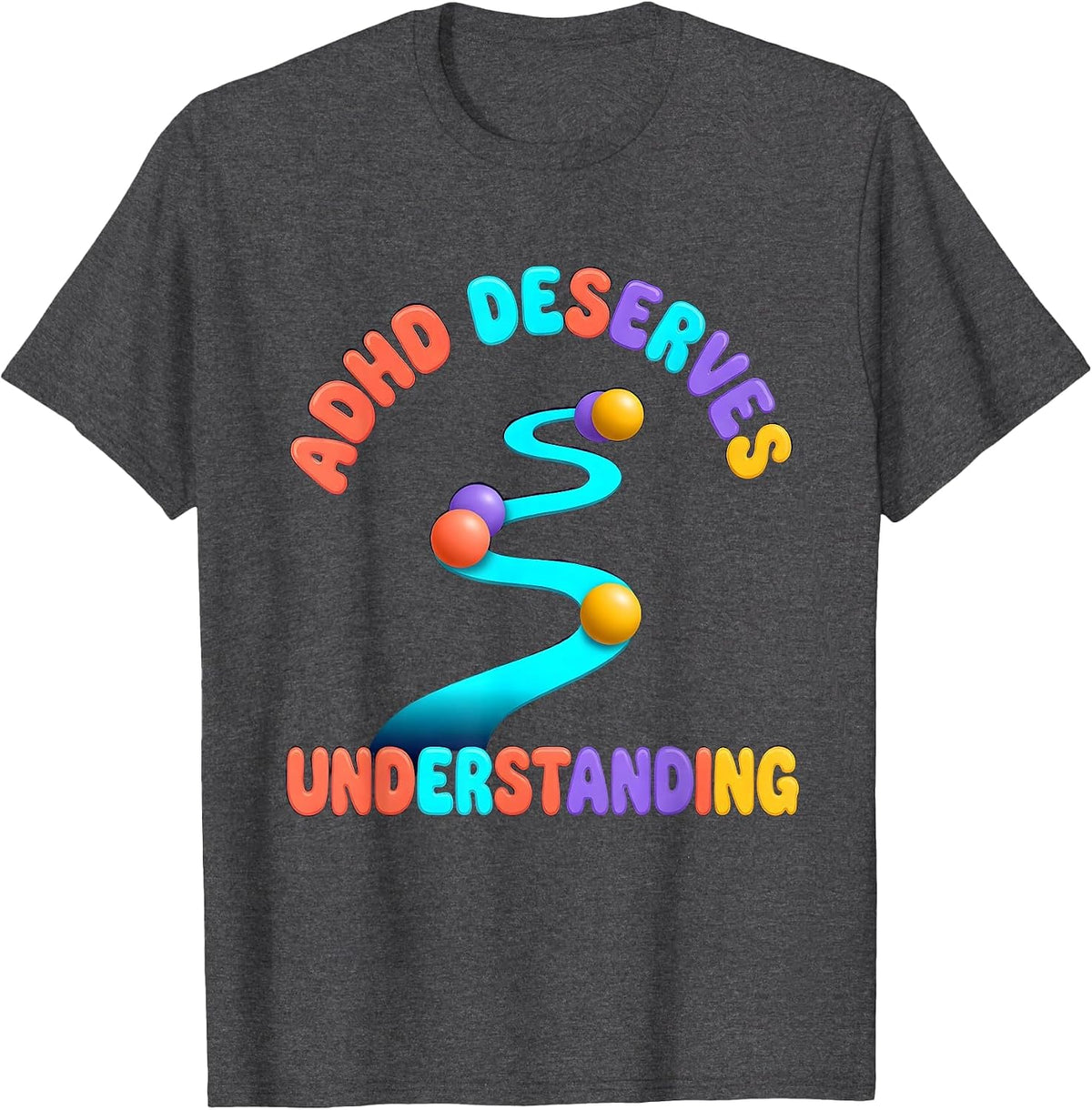 ADHD Deserves Understanding Colorful Neurodiversity T-Shirt - Dark Heather Grey