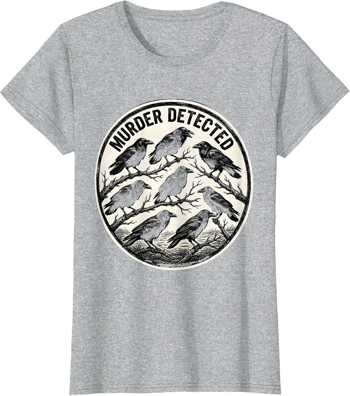 Murder Detected Funny Crow Lover Bird Pun Humor T-Shirt - Heather Grey