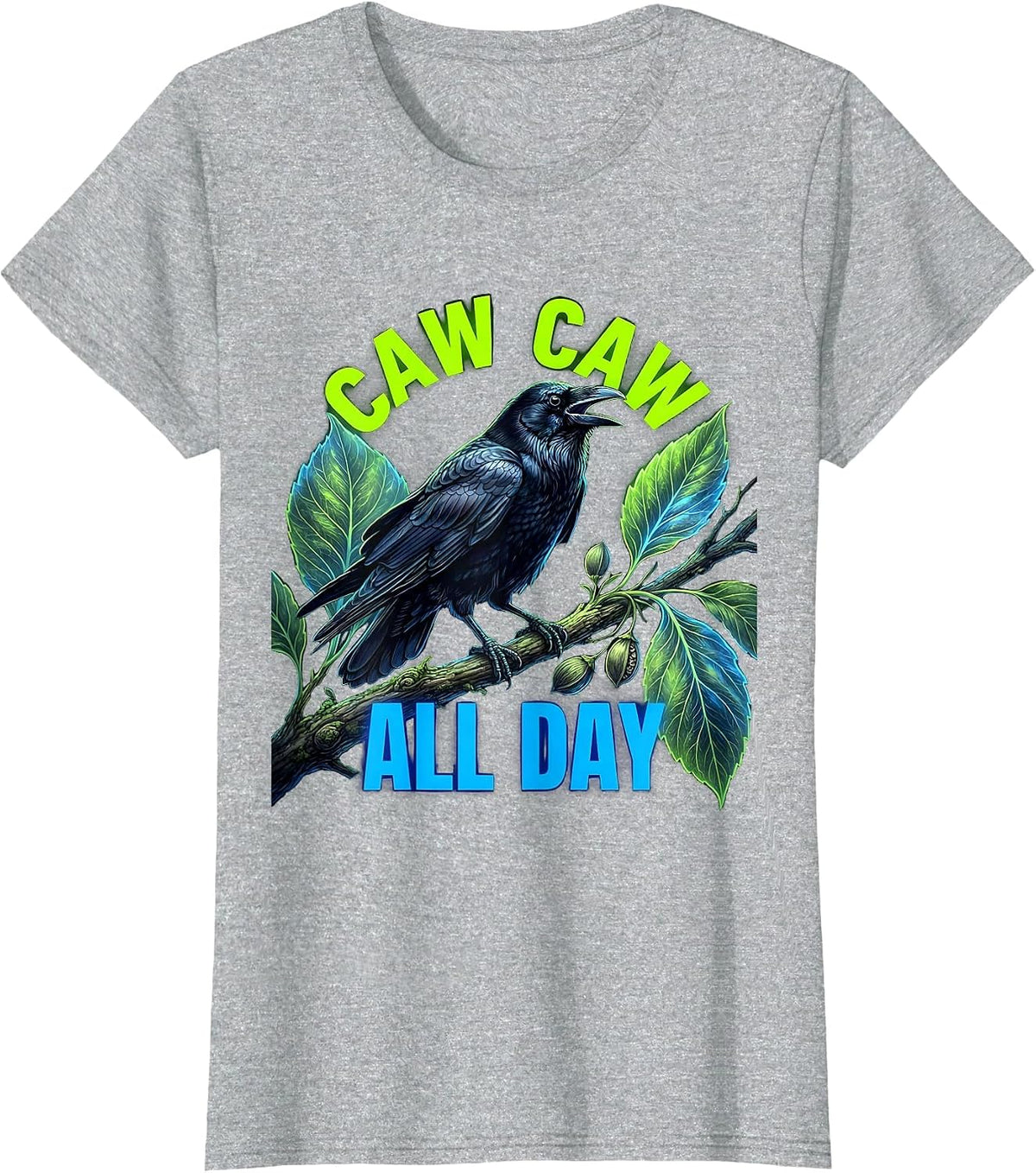 Caw Caw All Day Crow Bird Lover Design T-Shirt - Heather Grey