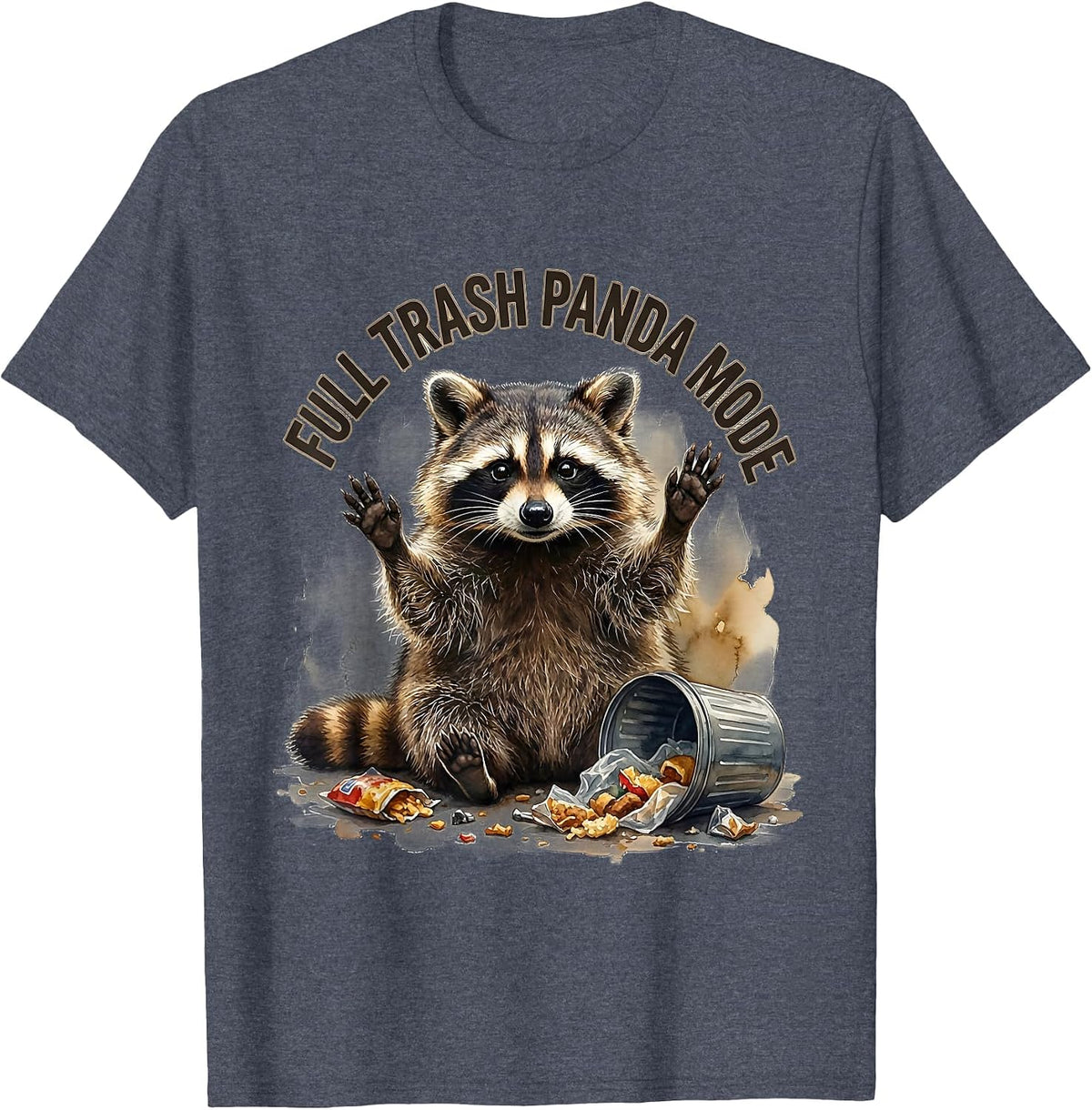 Full Trash Panda Mode Snacks Raccoon Design T-Shirt - Heather Blue
