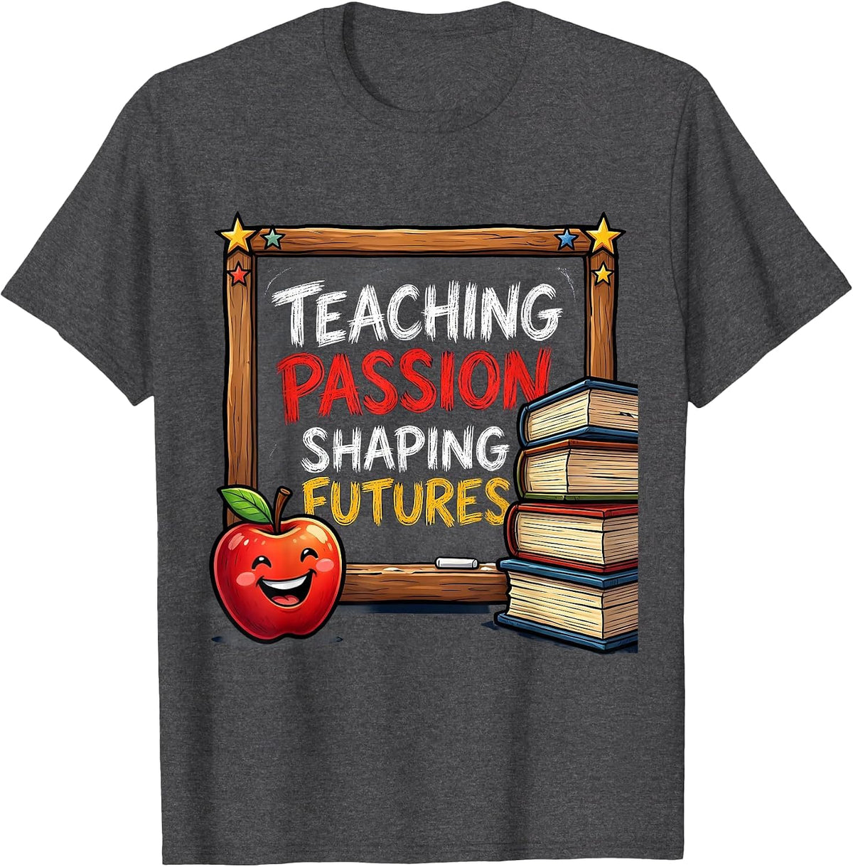 Teaching Passion Shaping Futures Labor Day Design T-Shirt - Dark Heather Grey