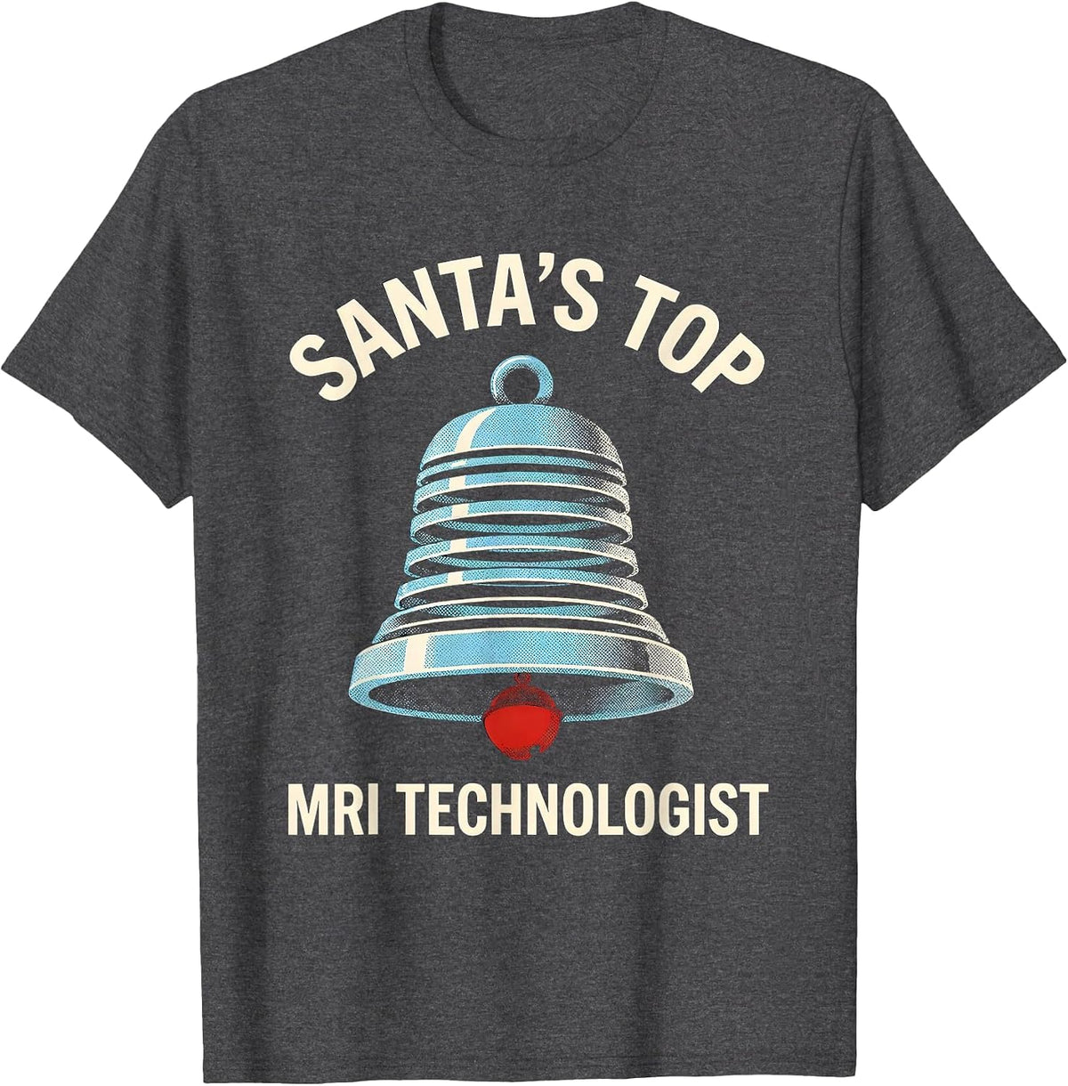 Santa's Top MRI Technologist Funny Radiology Tech Christmas T-Shirt - Dark Heather Grey