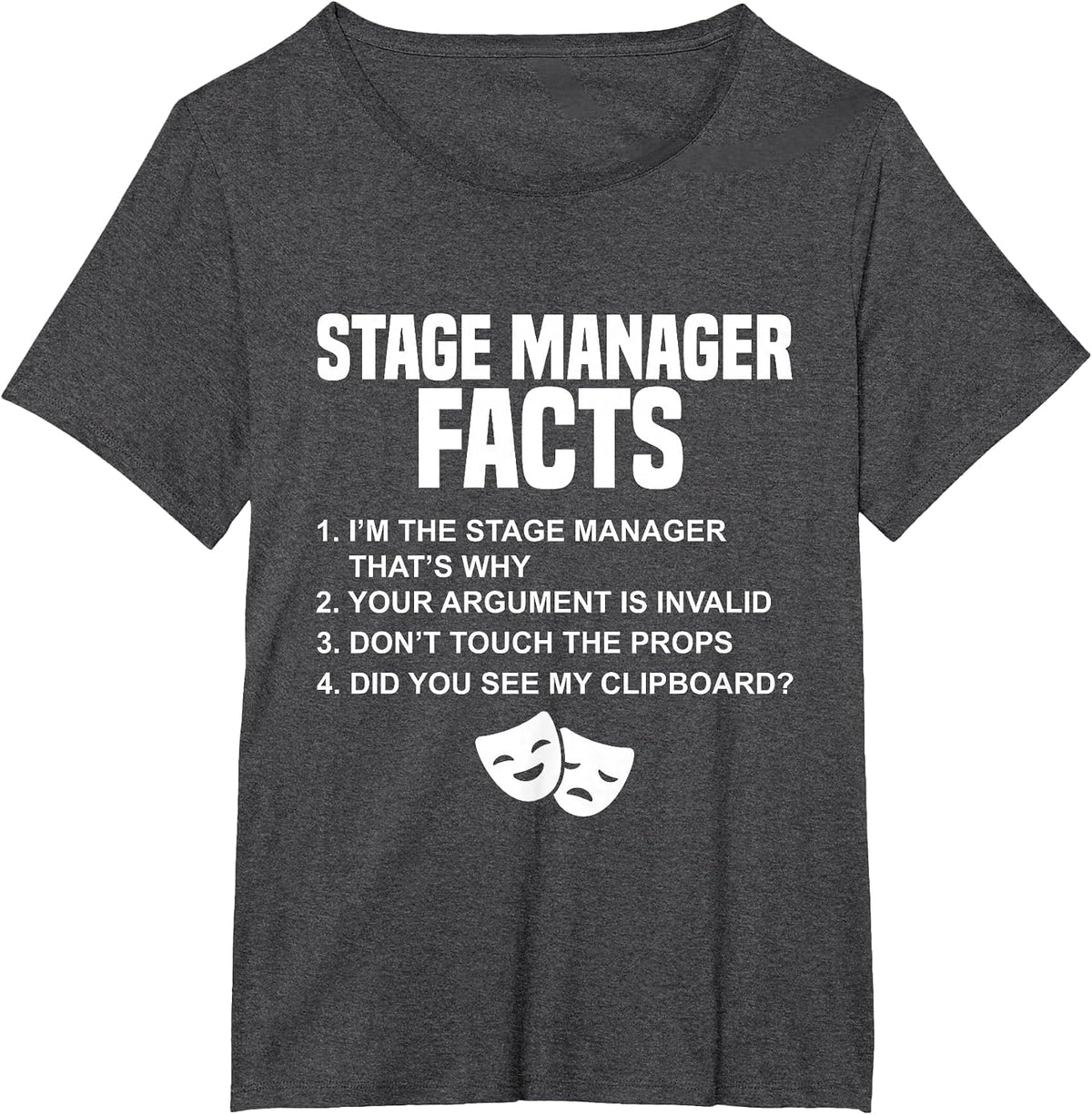 Theatre Manager Stage Crew for Professional Stage Managers T-Shirt - Dark Heather Grey