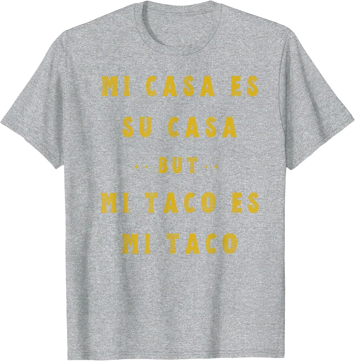 Mi Taco ES Mi Taco Cinco De Mayo Mexican Food Spanish Meme T-Shirt - Heather Grey