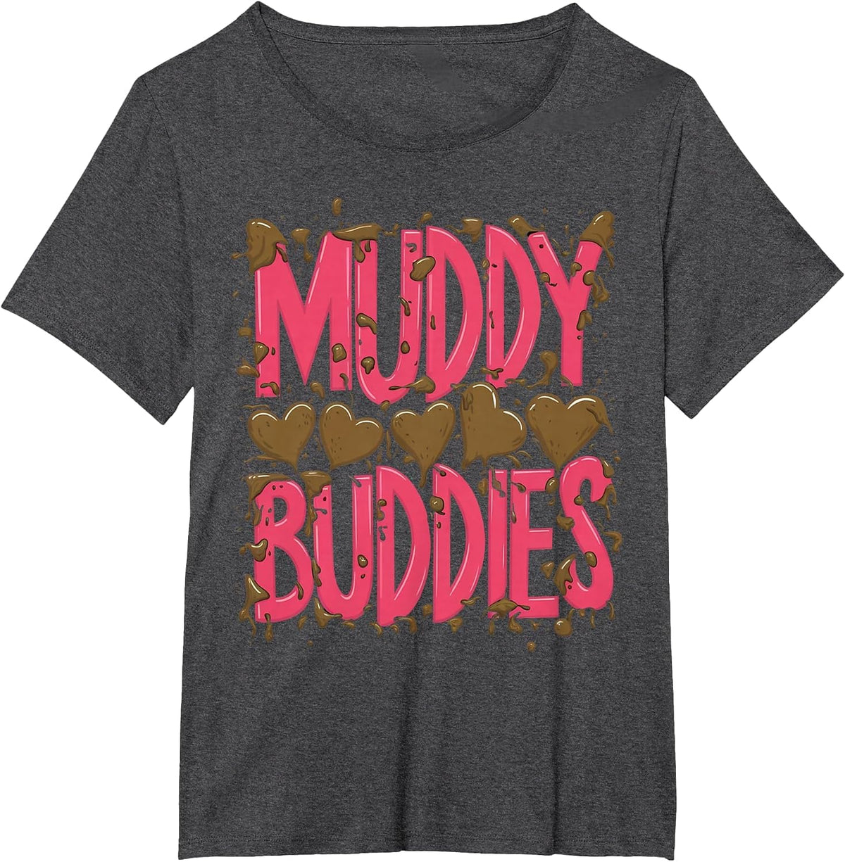 Womans Buddies Muddy Mud Run Mudding Running Girls Team ATV T-Shirt - Dark Heather Grey