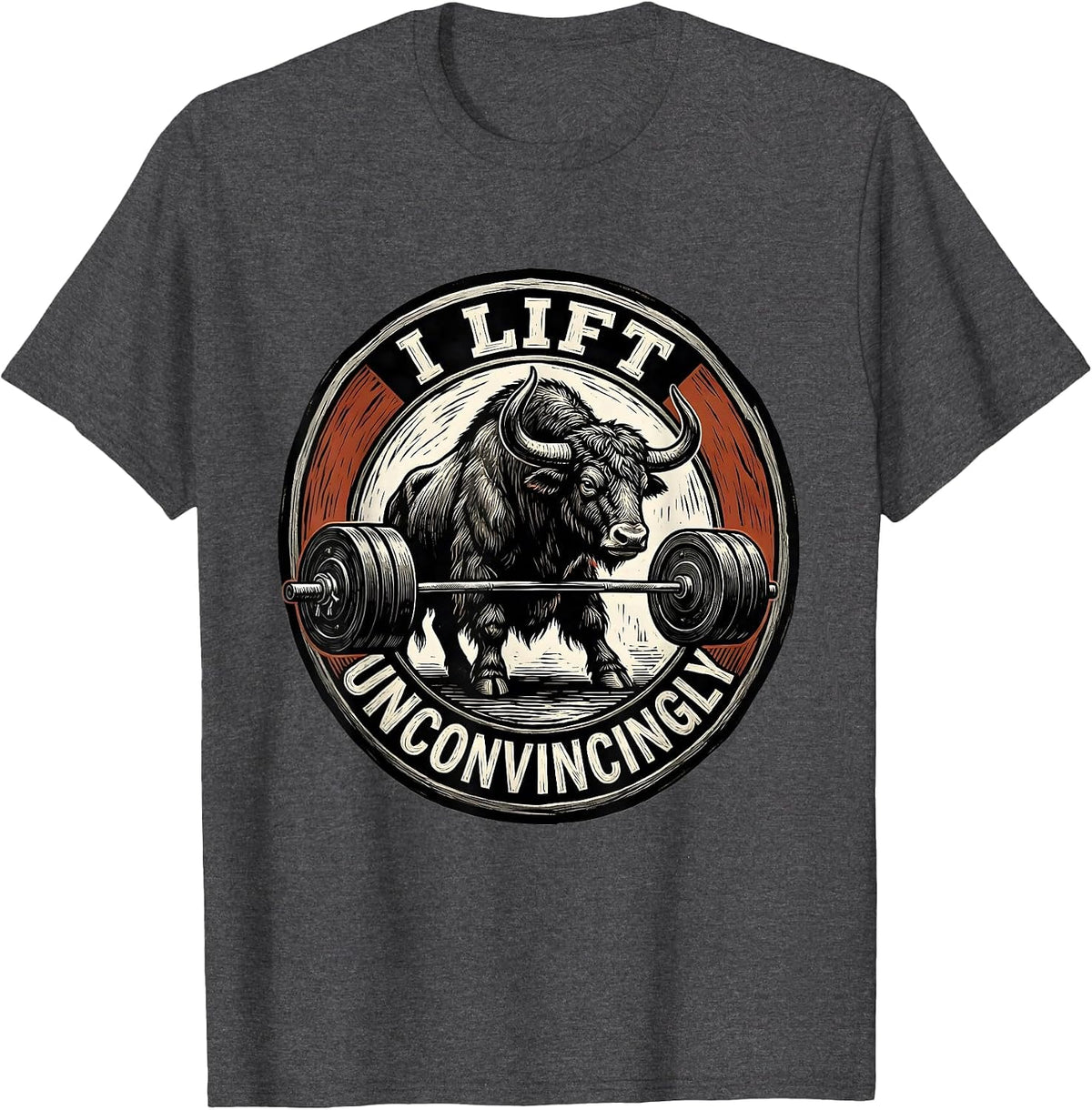 I Lift, Unconvincingly Funny Gym Workout Weightlifting Humor T-Shirt - Dark Heather Grey