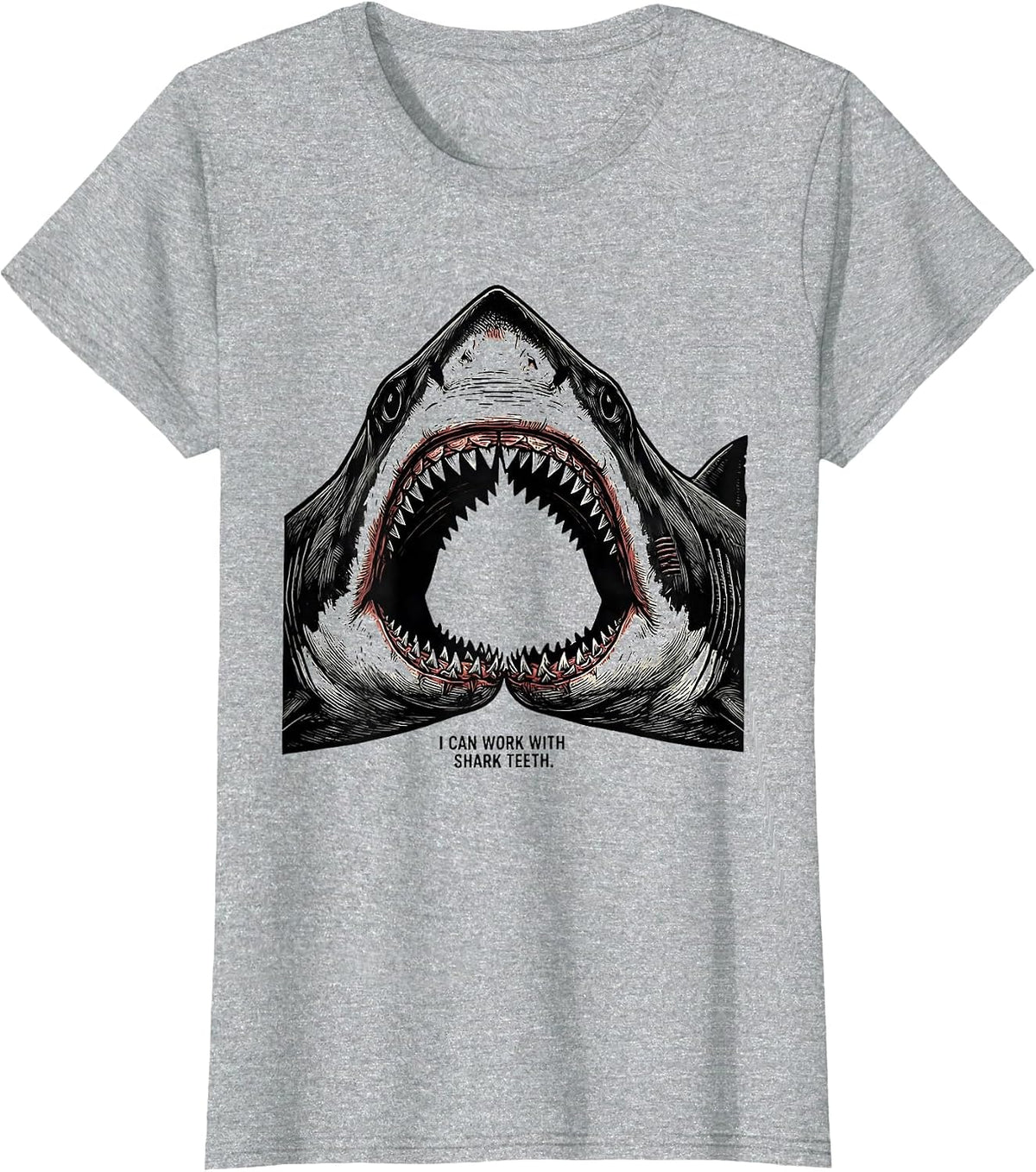 I Can Work With Shark Teeth Funny Shark Lover Ocean Wildlife T-Shirt - Heather Grey
