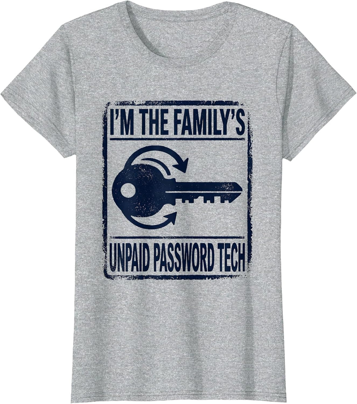 I'm The Family's Unpaid Password Tech Funny IT Humor Gift T-Shirt - Heather Grey