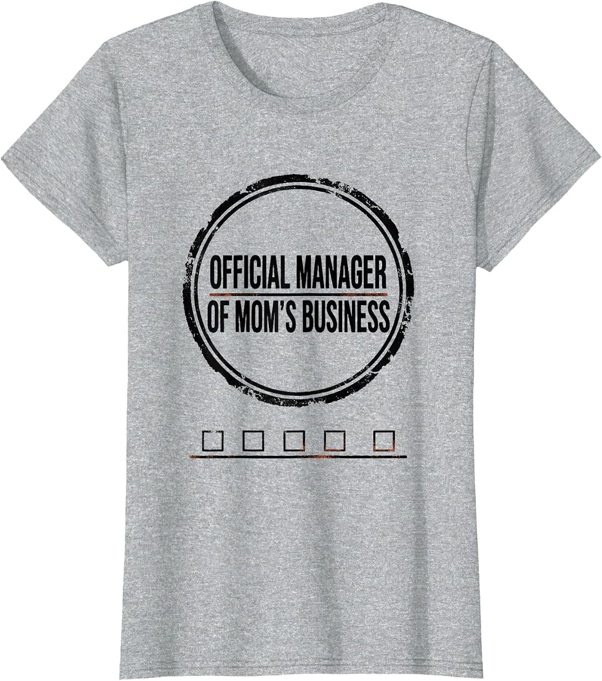 Women's Official Manager of Mom's Business Rubber Stamp Humor T-Shirt - Heather Grey