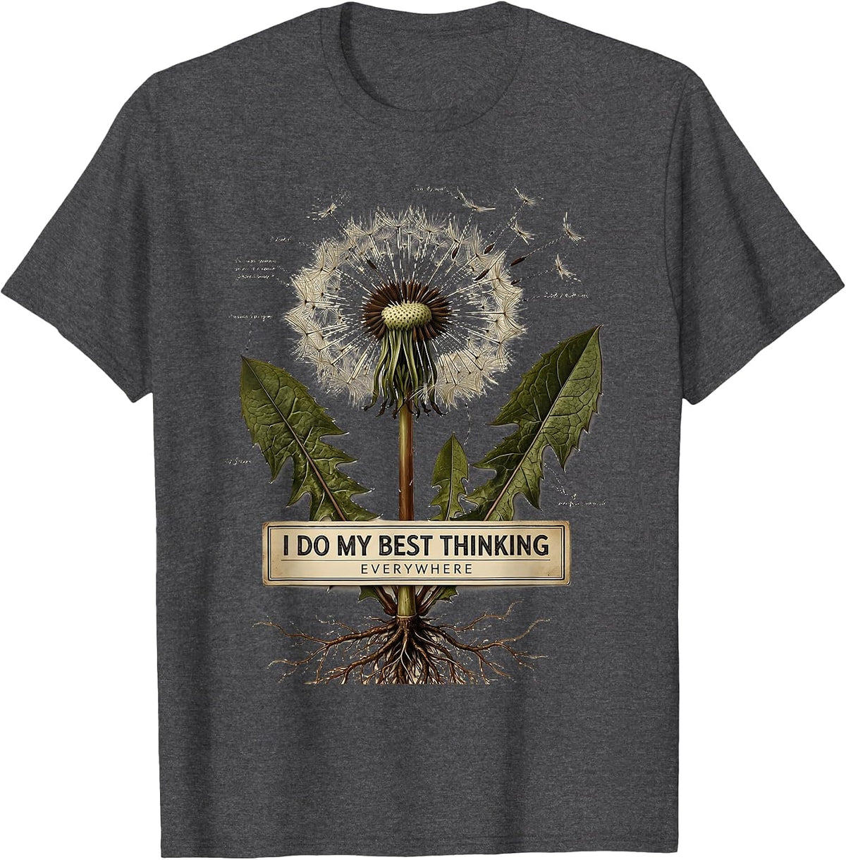 I Do My Best Thinking Everywhere ADHD Design T-Shirt - Dark Heather Grey