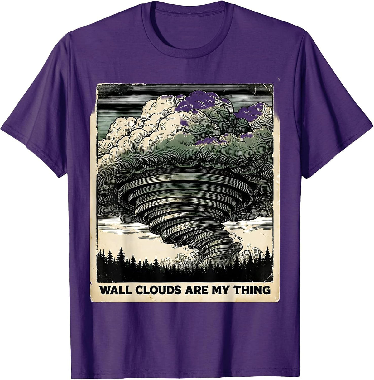 Wall Clouds Are My Thing Vintage Storm Chaser Meteorology T-Shirt - Purple