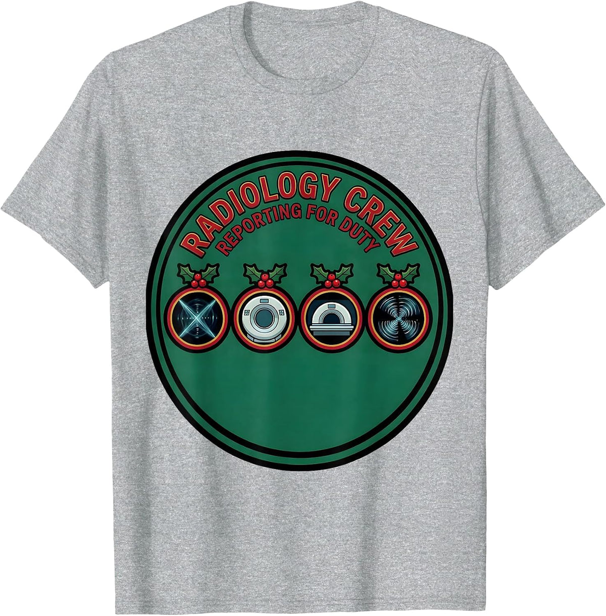 Men's Radiology Crew Reporting For Duty Funny Christmas Xray Tech T-Shirt - Heather Grey