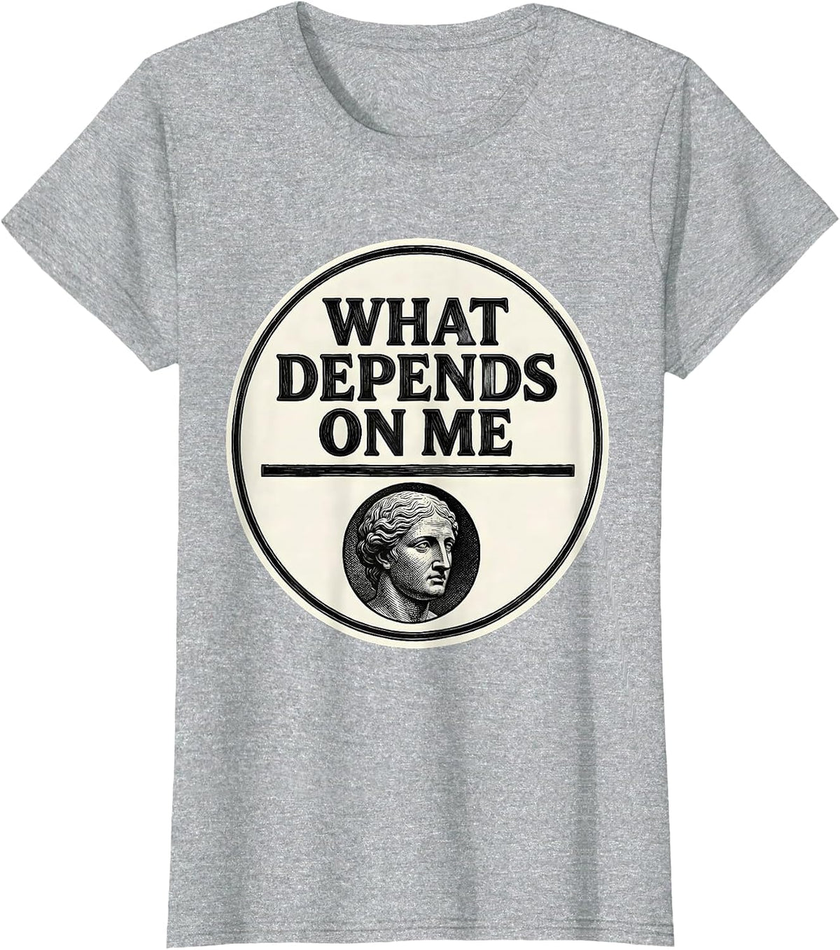Women's What Depends On Me Stoic Philosophy Marcus Aurelius Quote T-Shirt - Heather Grey