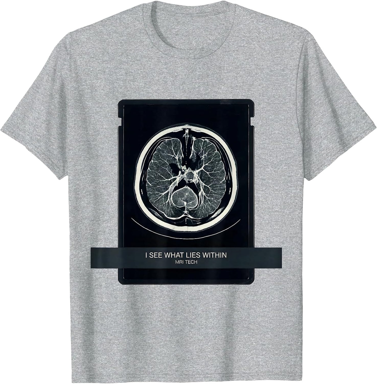 Men's I See What Lies Within — MRI Tech Radiology Technologist T-Shirt - Heather Grey