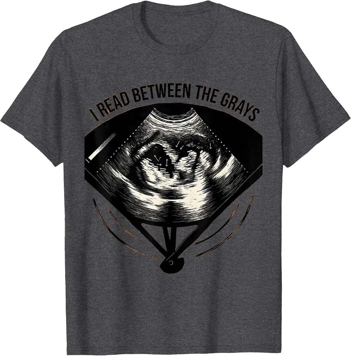 Men's I Read Between The Grays Funny Sonographer Ultrasound Tech T-Shirt - Dark Heather Grey