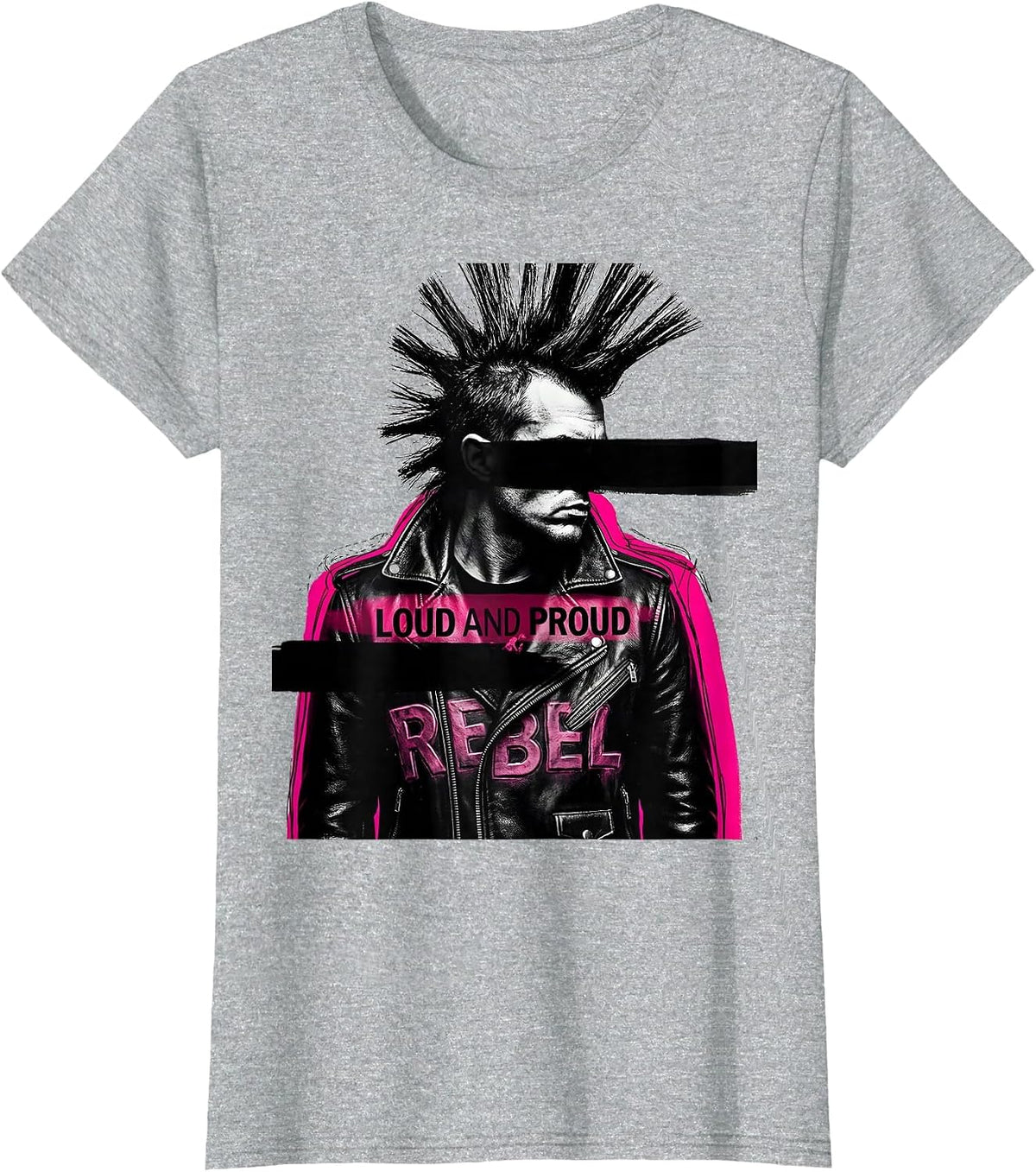 Loud and Proud Rebel Punk Design T-Shirt - Heather Grey