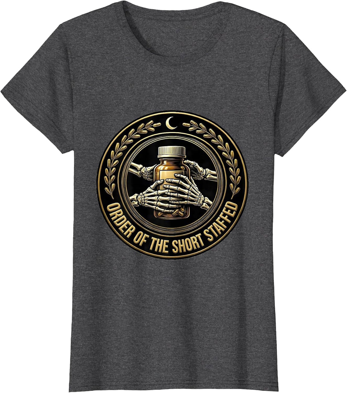 Women's Order Of The Short Staffed Funny Pharmacy Tech Skeleton T-Shirt - Dark Heather Grey
