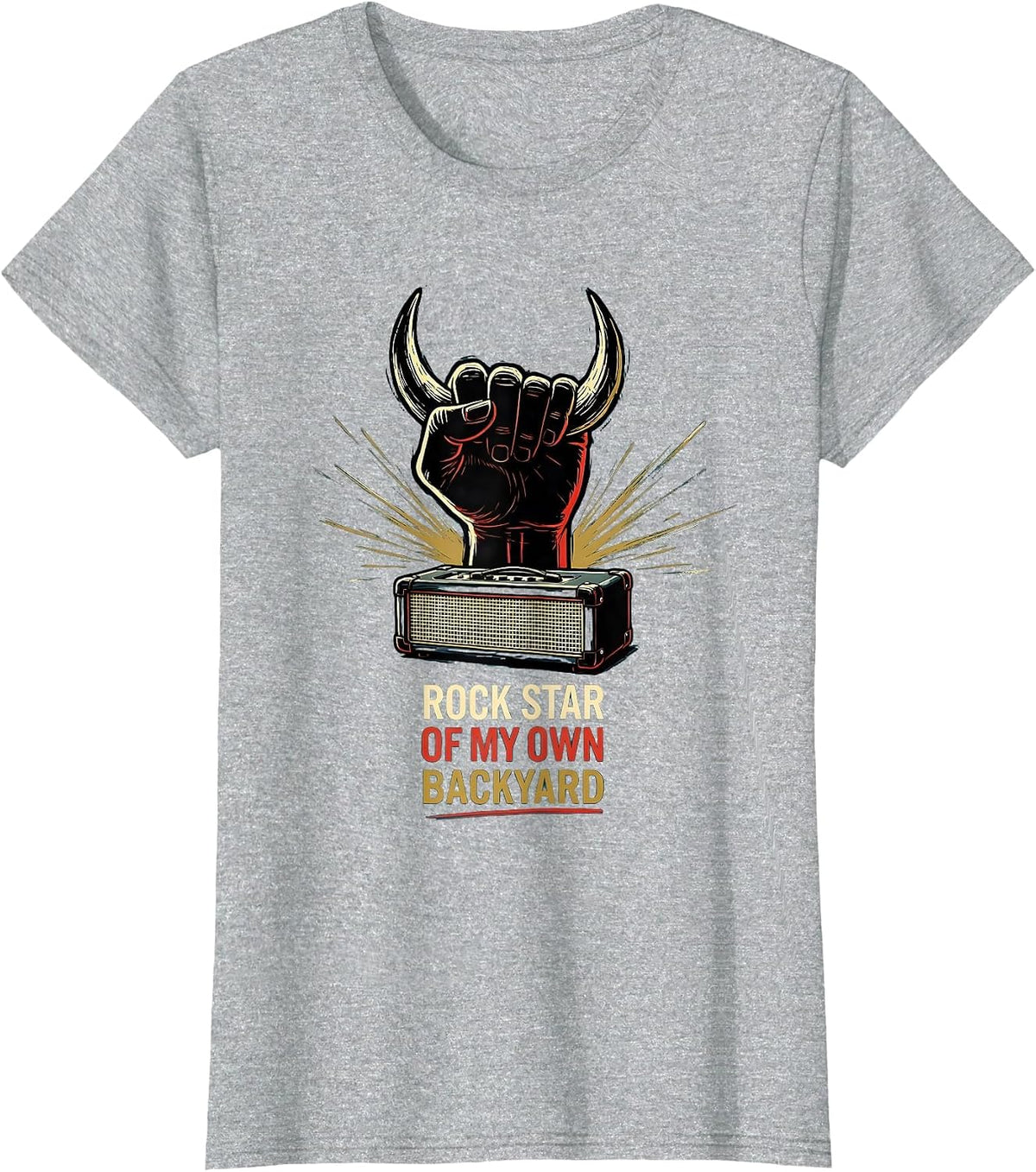 Women's Rock Star Of My Own Backyard Funny Rock Music Fan Novelty T-Shirt - Heather Grey