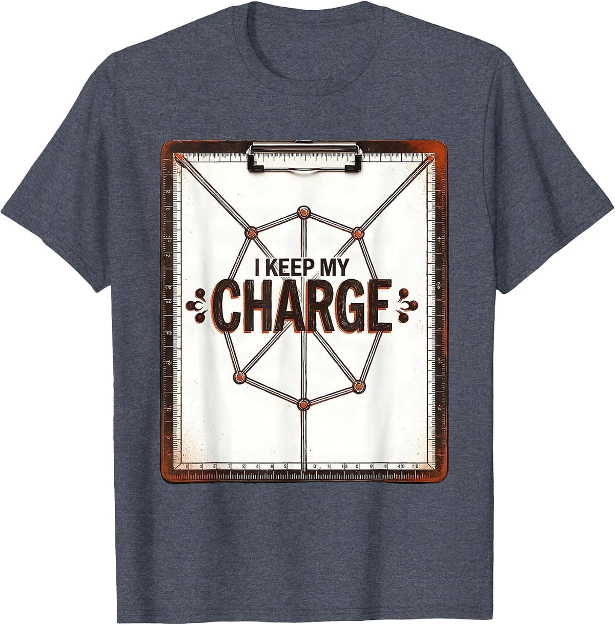 I Keep My Charge Funny Chemistry Pun Science Student Teacher T-Shirt - Heather Blue