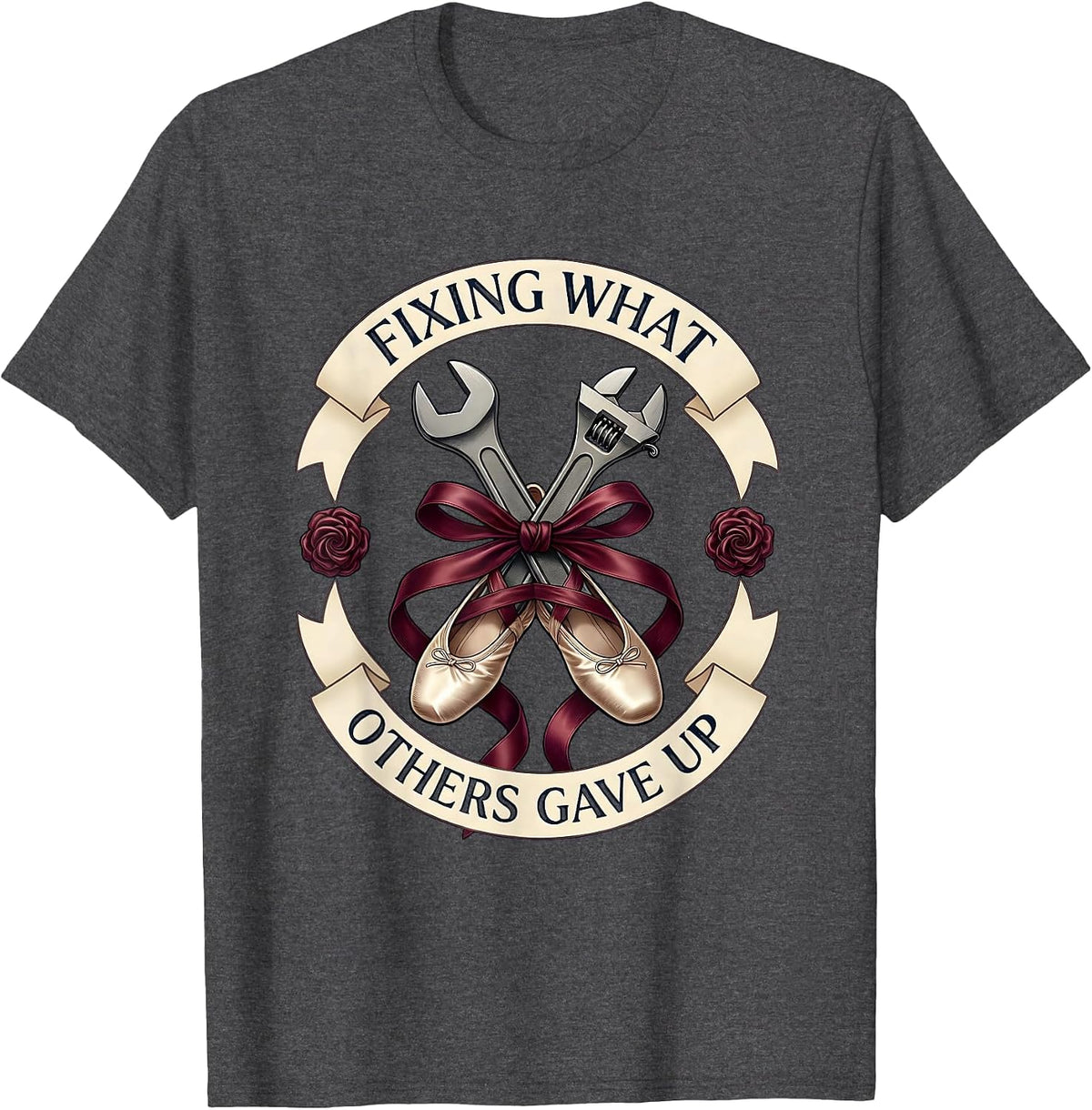 Fixing What Others Gave Up Mechanic Design T-Shirt - Dark Heather Grey
