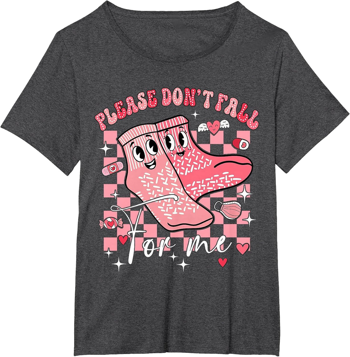 Nurse Valentine Non Slip Socks Please Don't Fall for Me T-Shirt - Dark Heather Grey