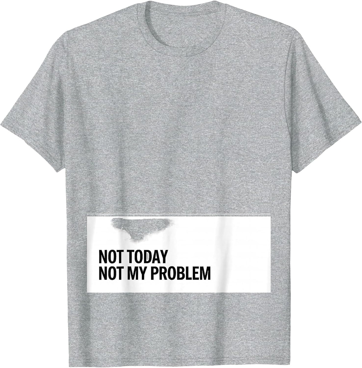Men's Not Today Not My Problem Stoic Philosophy Quote Marcus T-Shirt - Heather Grey