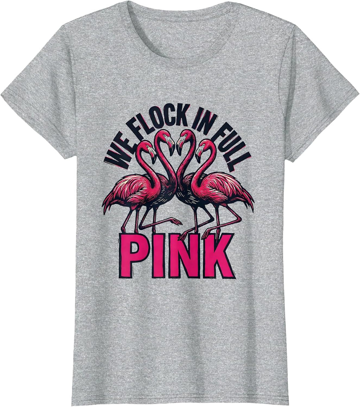 We Flock In Full Pink Funny Flamingo Novelty Bird Lover T-Shirt - Heather Grey