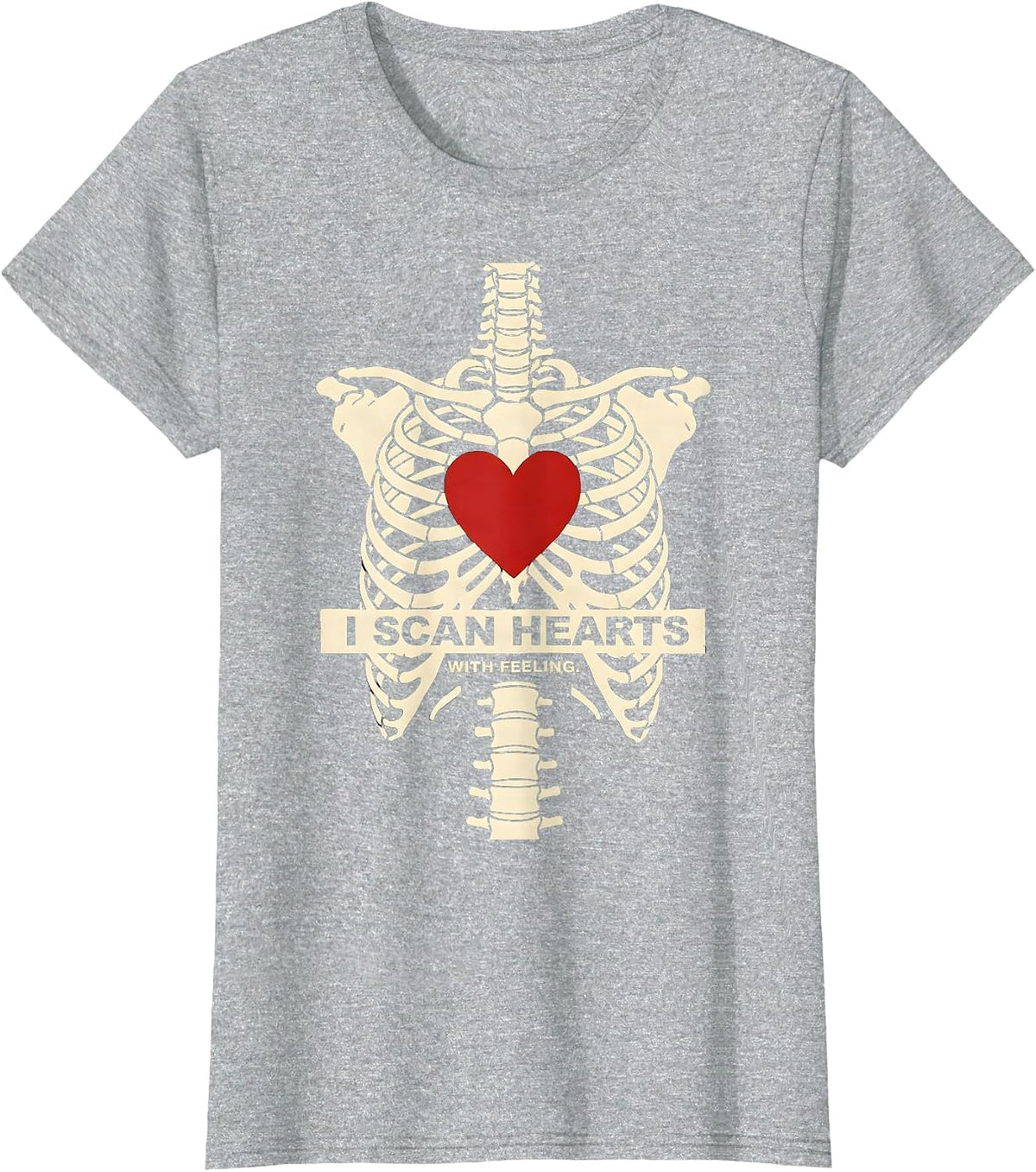 Women's I Scan Hearts With Feeling Funny Radiology Tech Valentine T-Shirt - Heather Grey