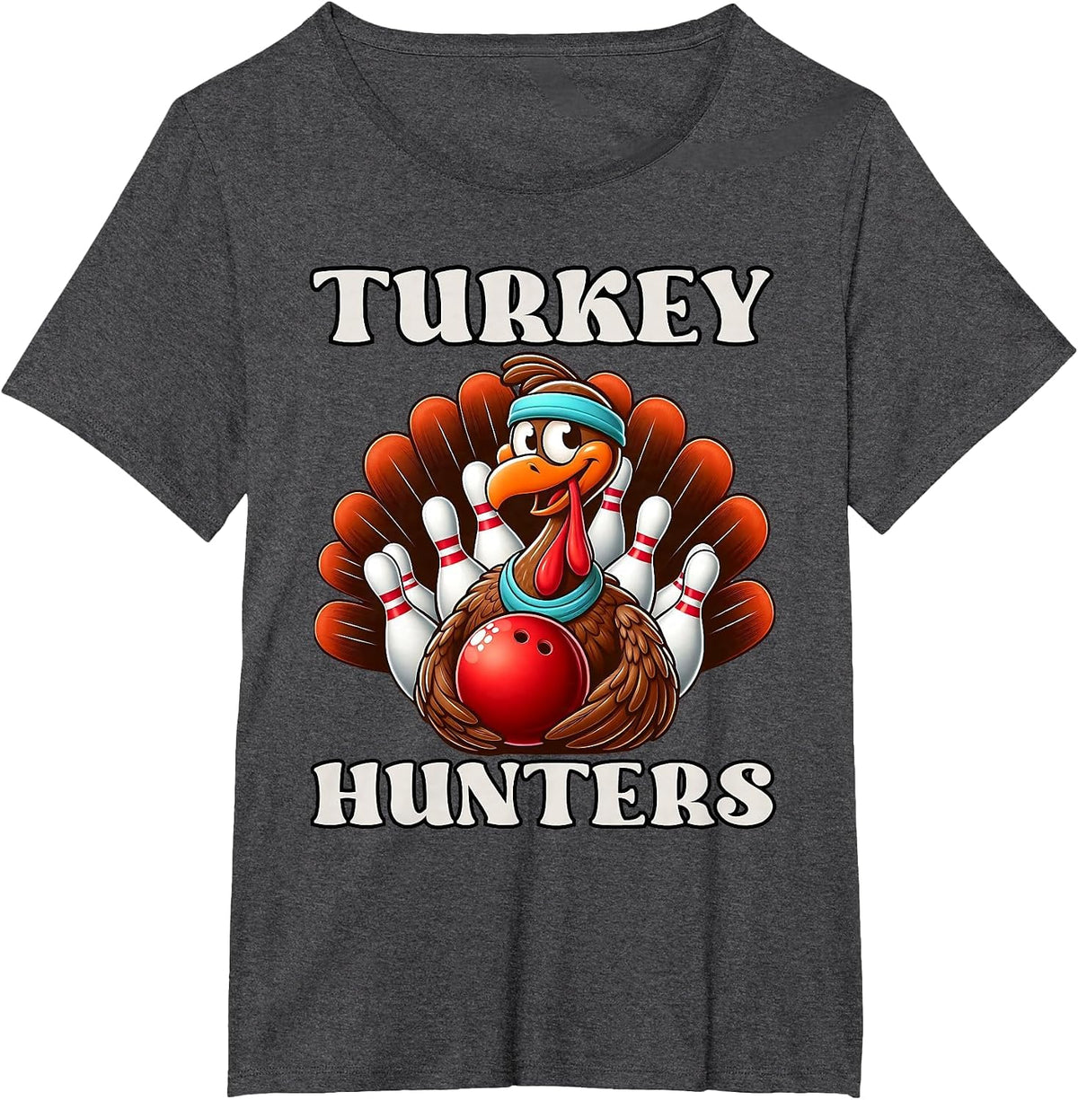 Turkey Hunters Thanksgiving Bowling Lovers T-Shirt - Dark Heather Grey