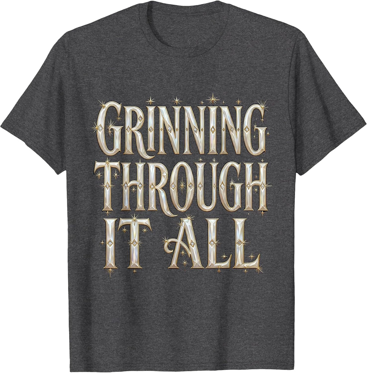 Never Better Skeleton Grinning Through It All T-Shirt - Dark Heather Grey