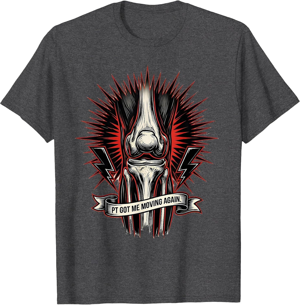 PT Got Me Moving Again Physical Therapy Design T-Shirt - Dark Heather Grey