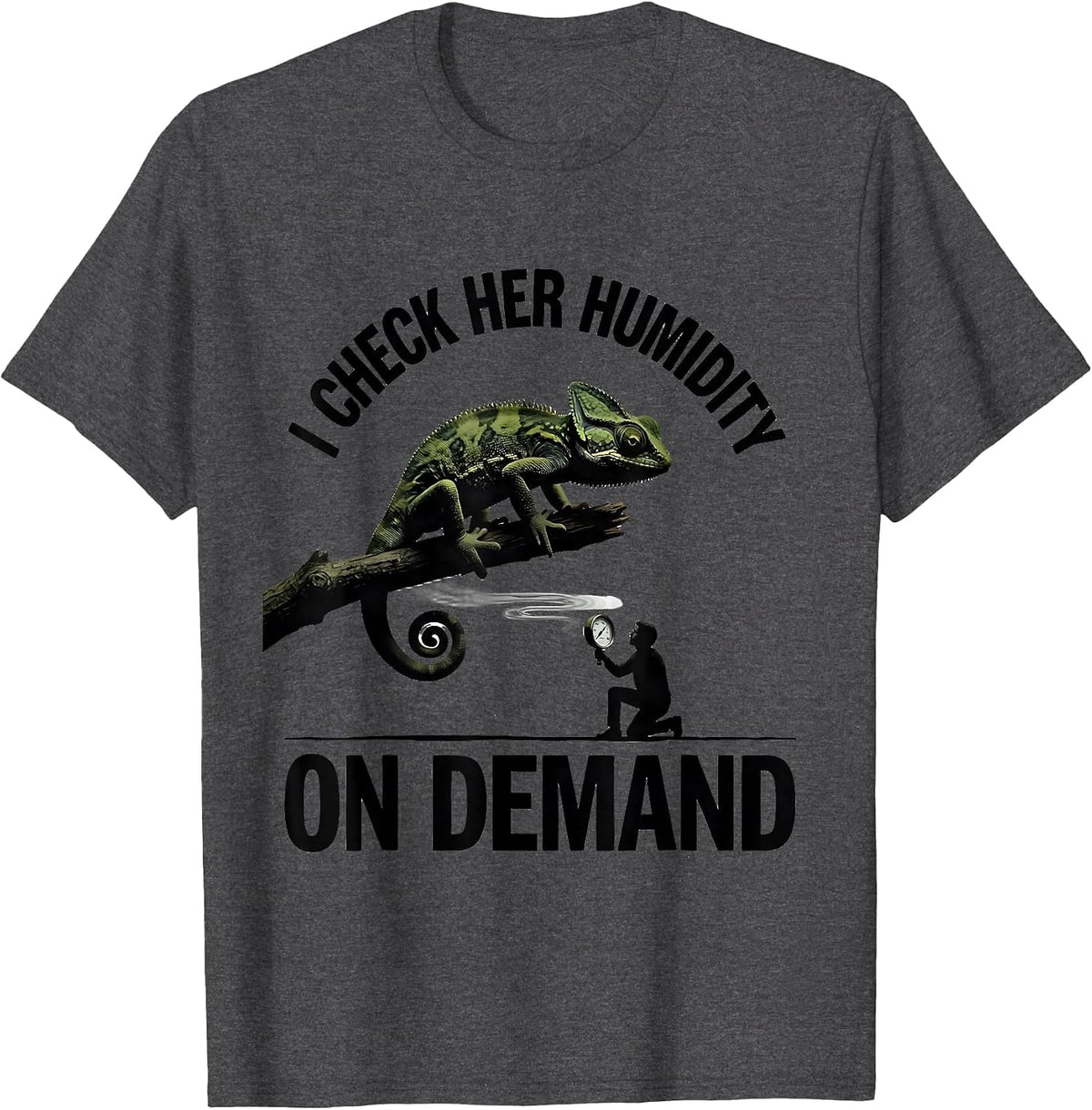 Men's I Check Her Humidity On Demand Funny Reptile Lover Gecko T-Shirt - Dark Heather Grey