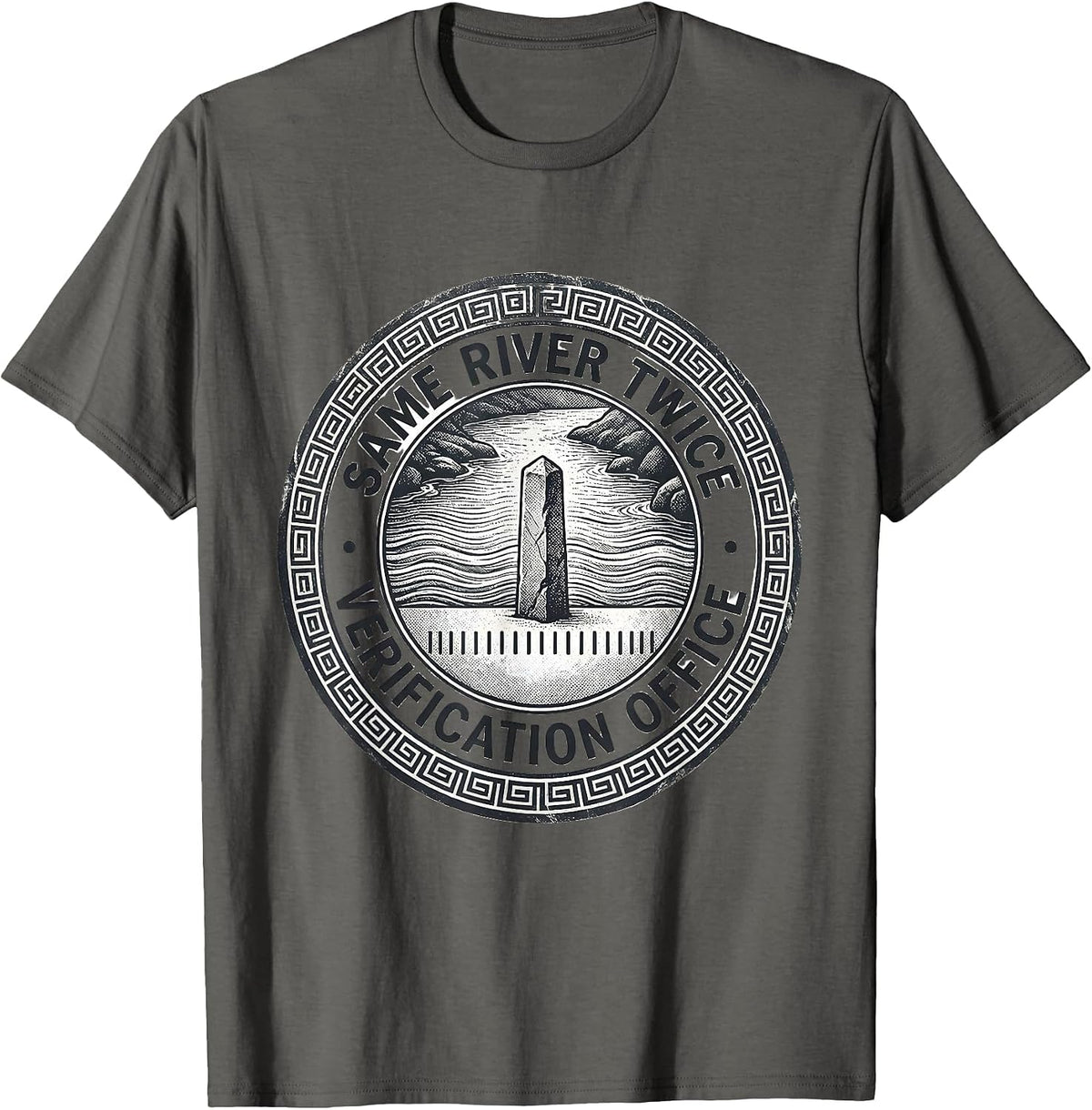 Men's Same River Twice Verification Office Funny Philosophy Meme T-Shirt - Asphalt Grey