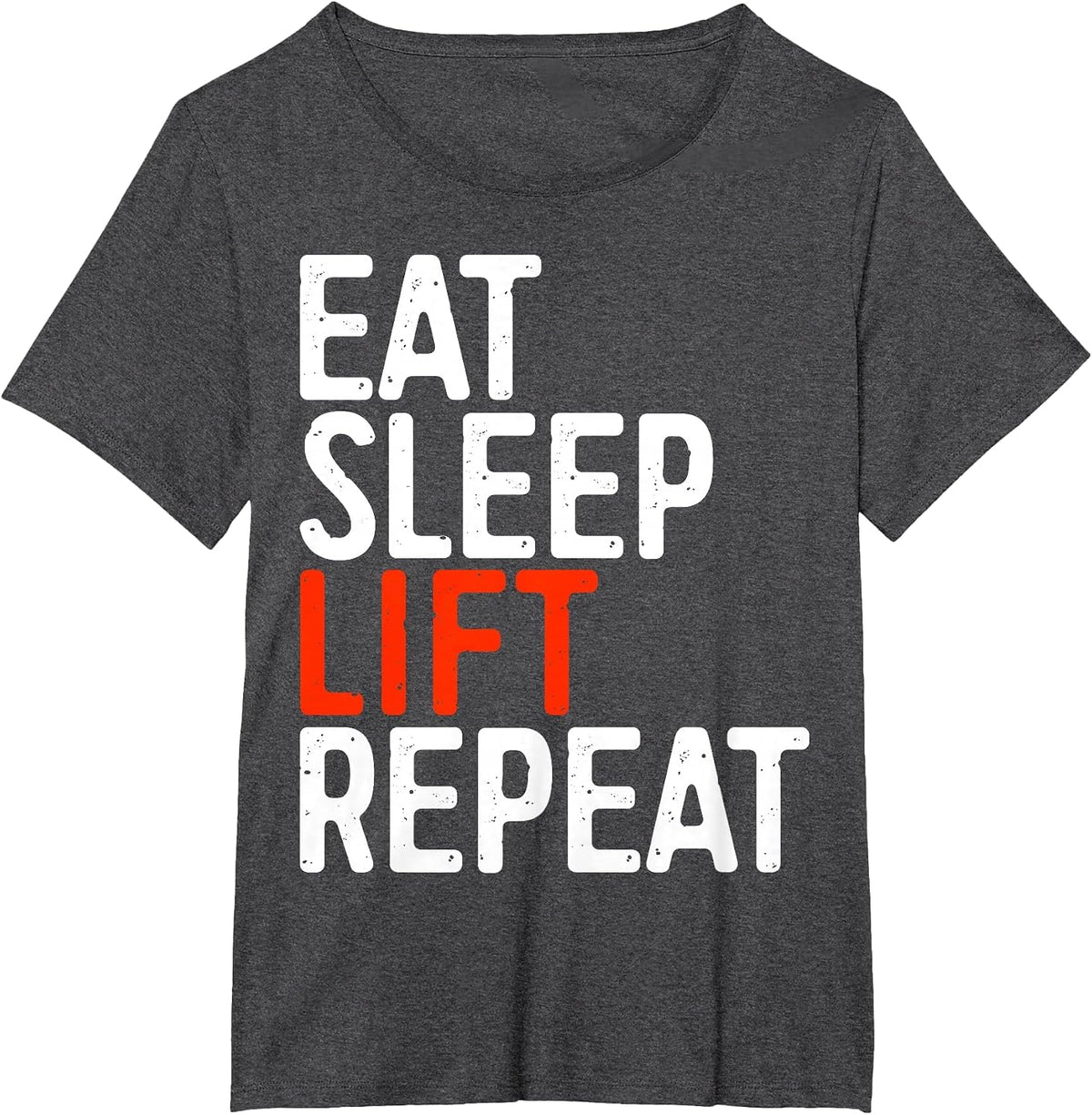 Eat Sleep Lift Repeat Shirt Men Women Lifter Street Training T-Shirt - Dark Heather Grey