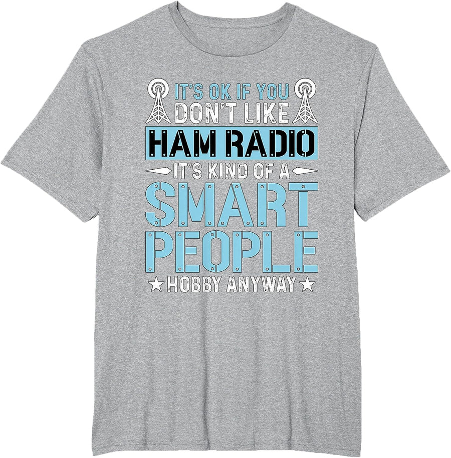 It's Ok If You Don't Like Amateur Loves Operating Ham Radio T-Shirt, Men's Big and Tall, Heather Grey, 6X Tall - As Pictured