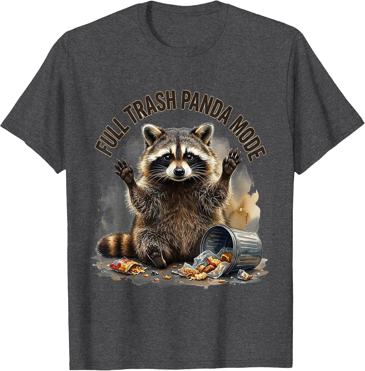 Full Trash Panda Mode Snacks Raccoon Design T-Shirt - Dark Heather Grey