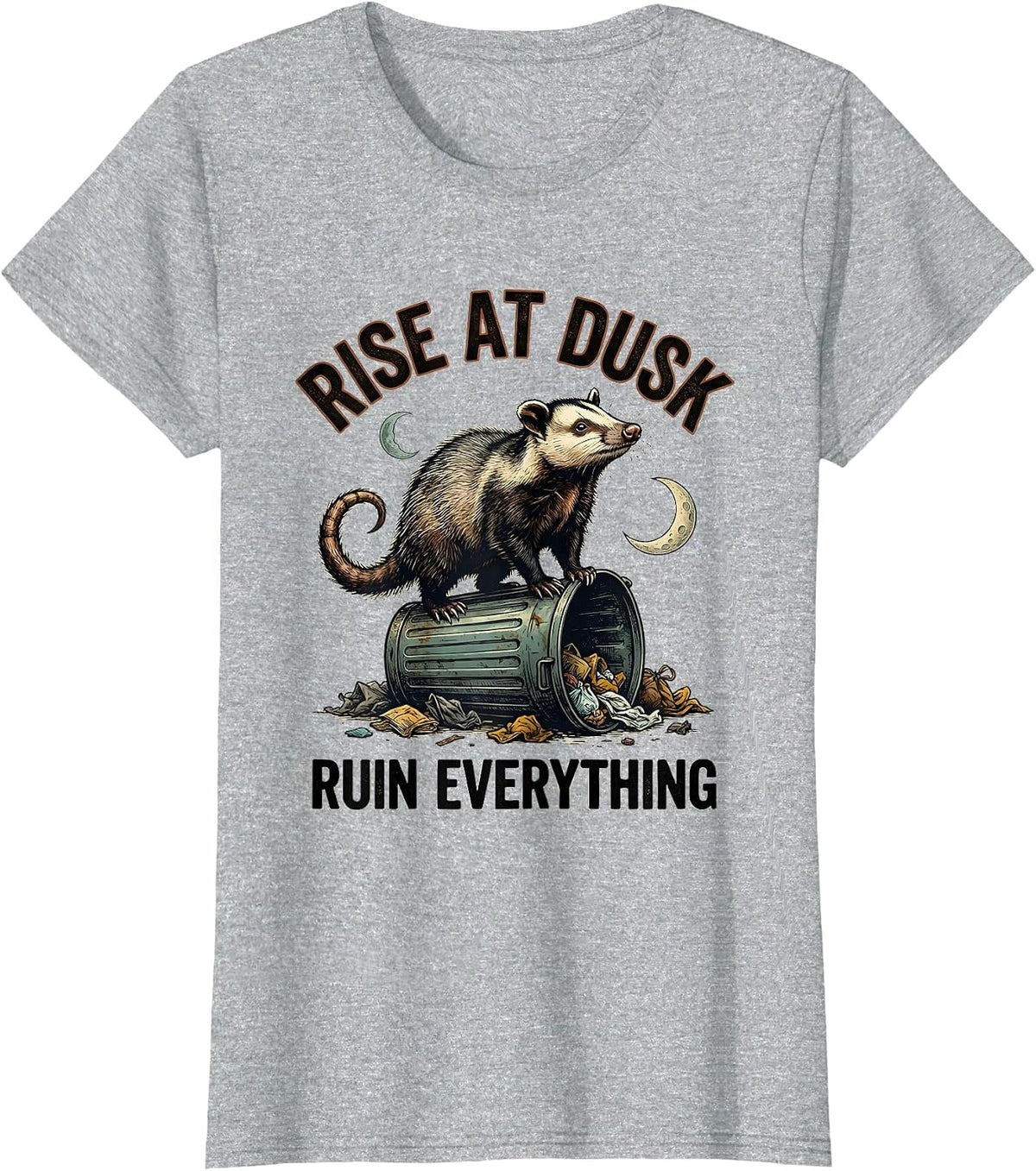 Rise At Dusk Ruin Everything Funny Opossum Meme Animal Humor T-Shirt - Heather Grey