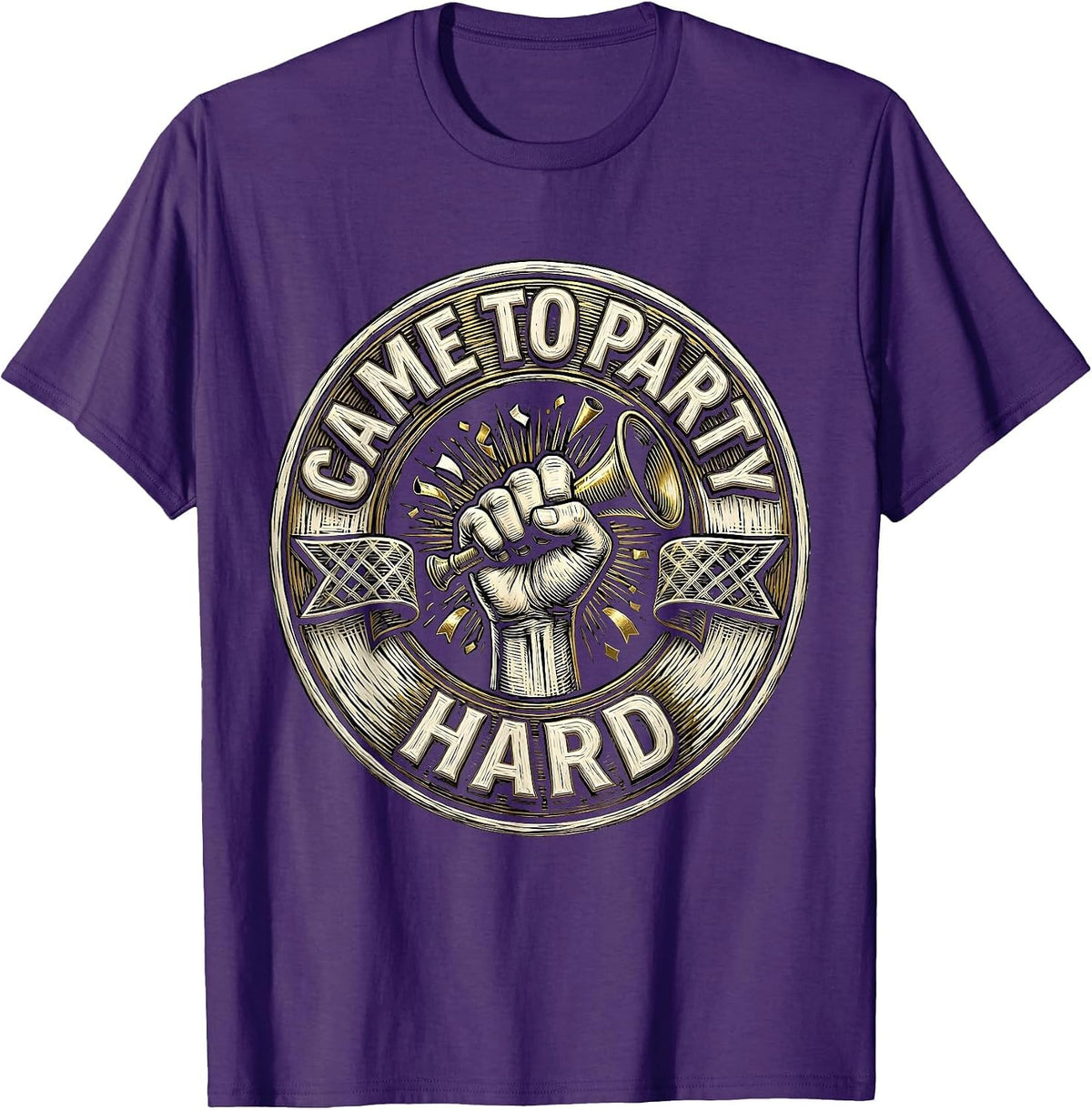 Came To Party Hard Bold Celebration Design T-Shirt - Purple