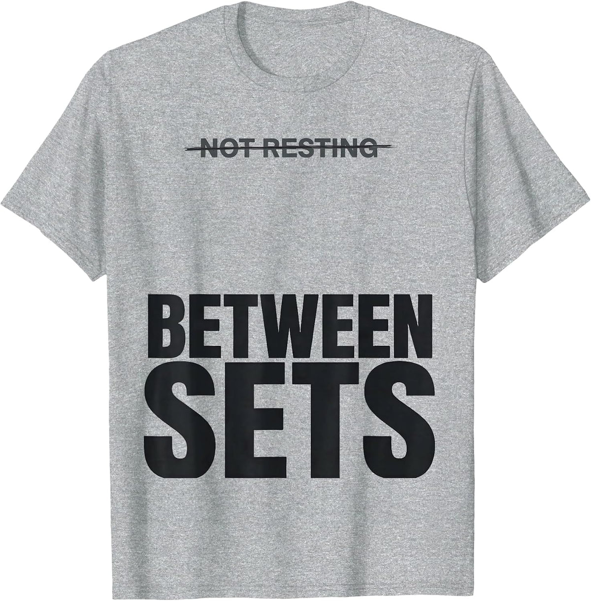 Men's Not Resting Between Sets Funny Grandpa Weightlifting Humor T-Shirt - Heather Grey