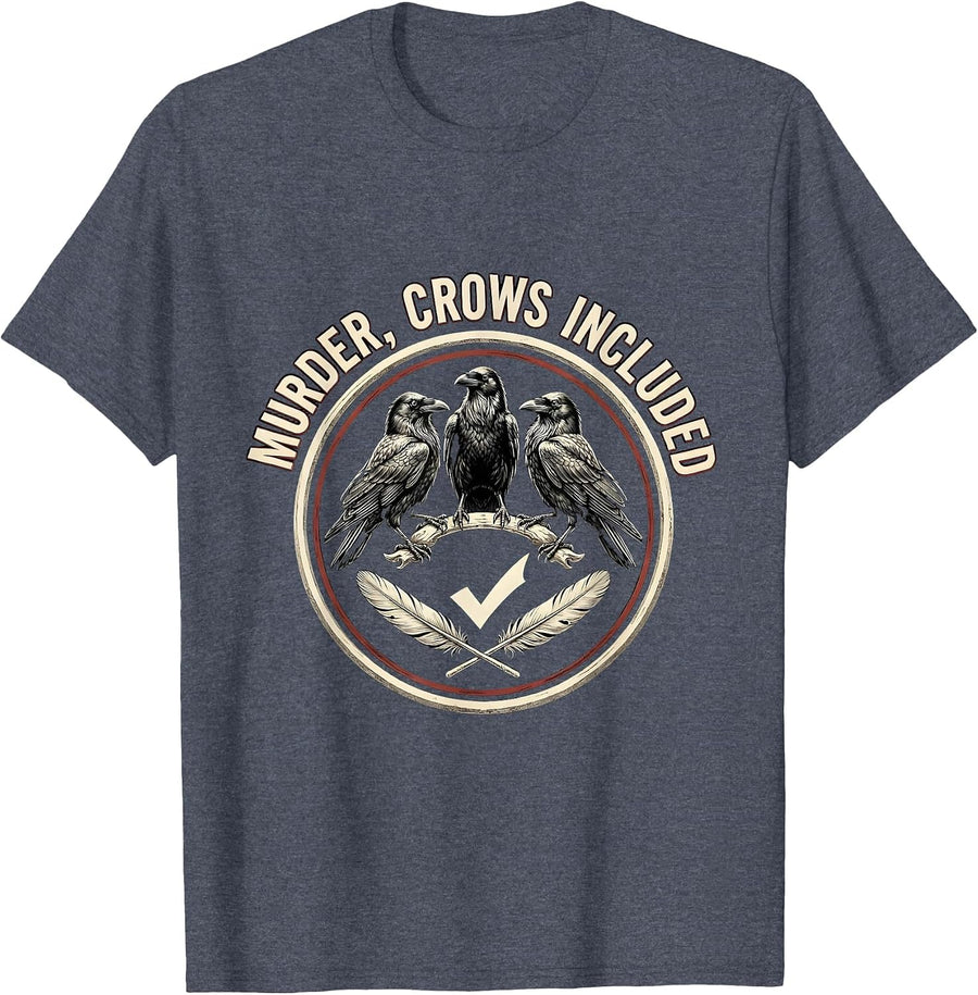Murder, Crows Included Dark Humor Gothic Bird Lover Emblem T-Shirt - Heather Blue