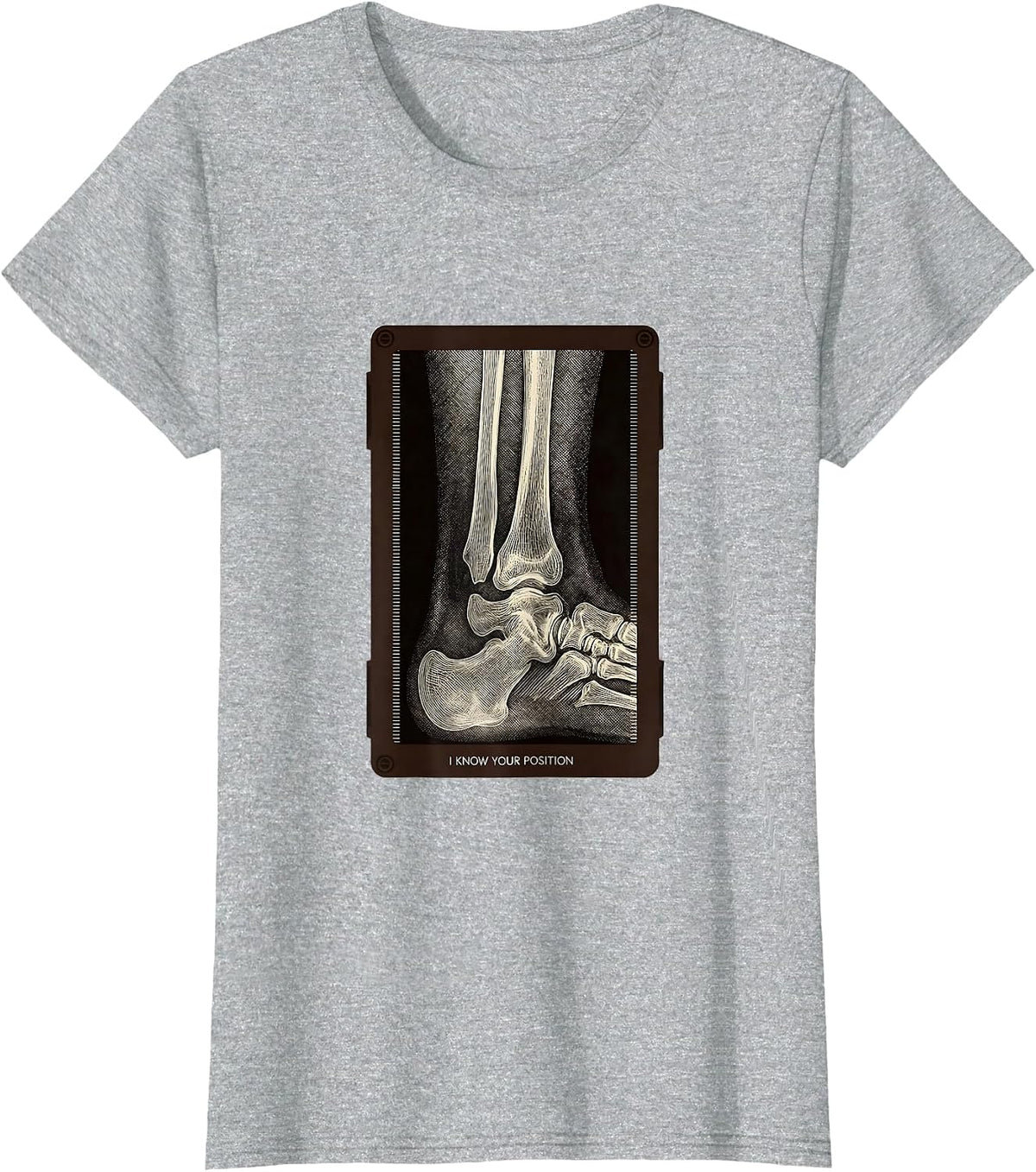 I Know Your Position Radiology Tech X-ray CT MRI T-Shirt - Heather Grey
